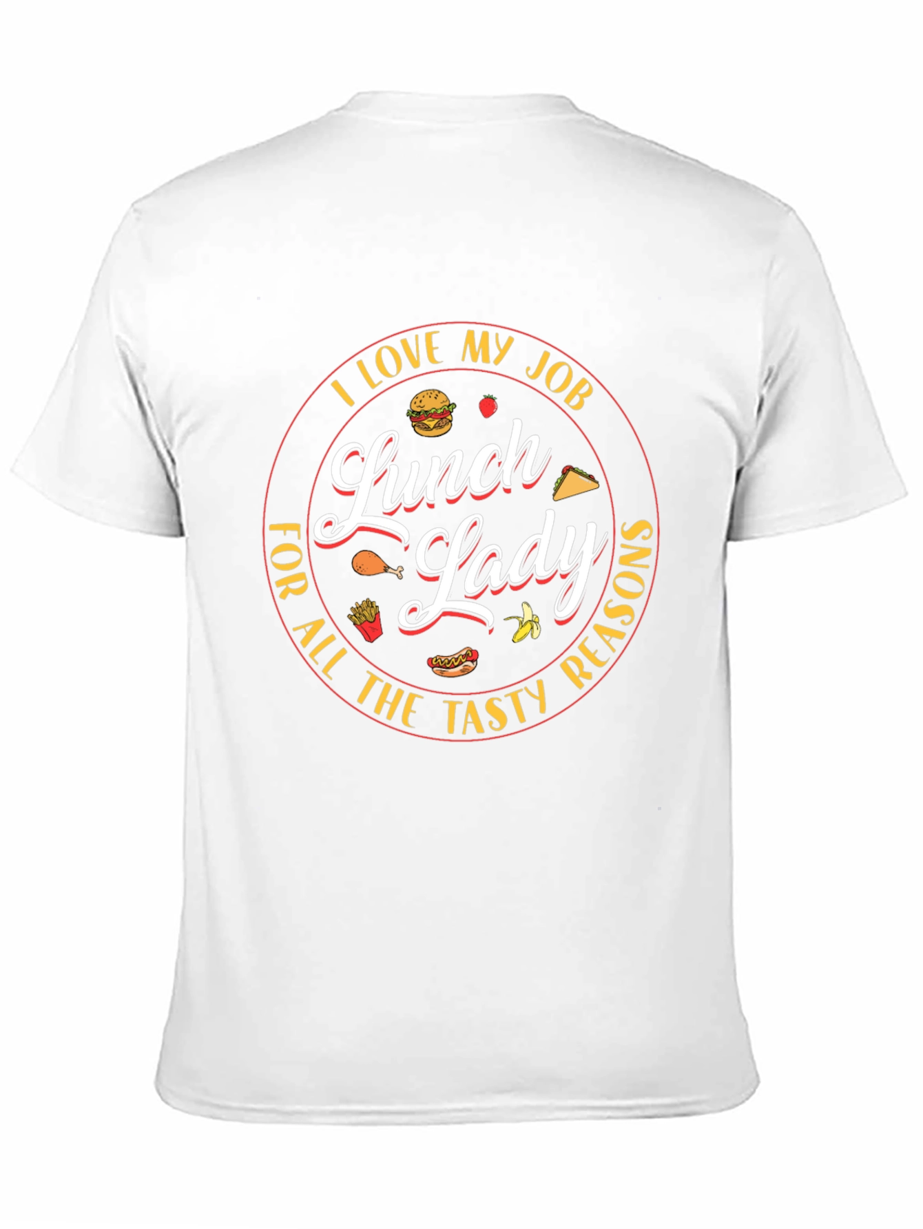 Lunch Lady T-Shirt - I Love My Job!