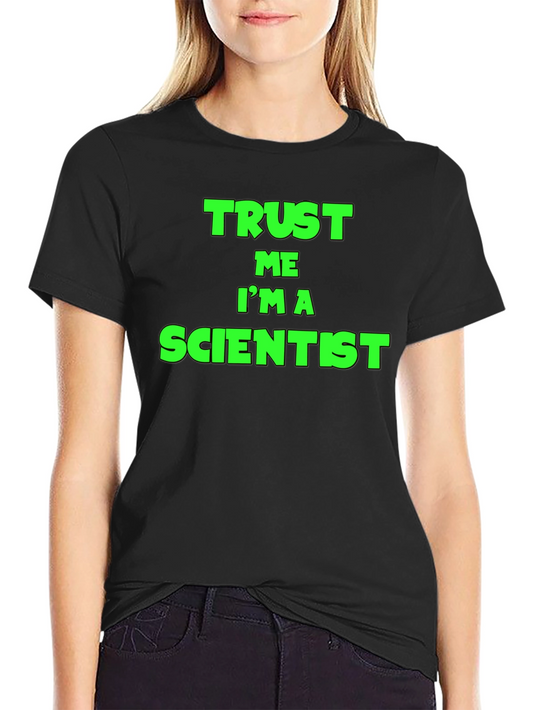Trust Me Im a Scientist Black T-Shirt