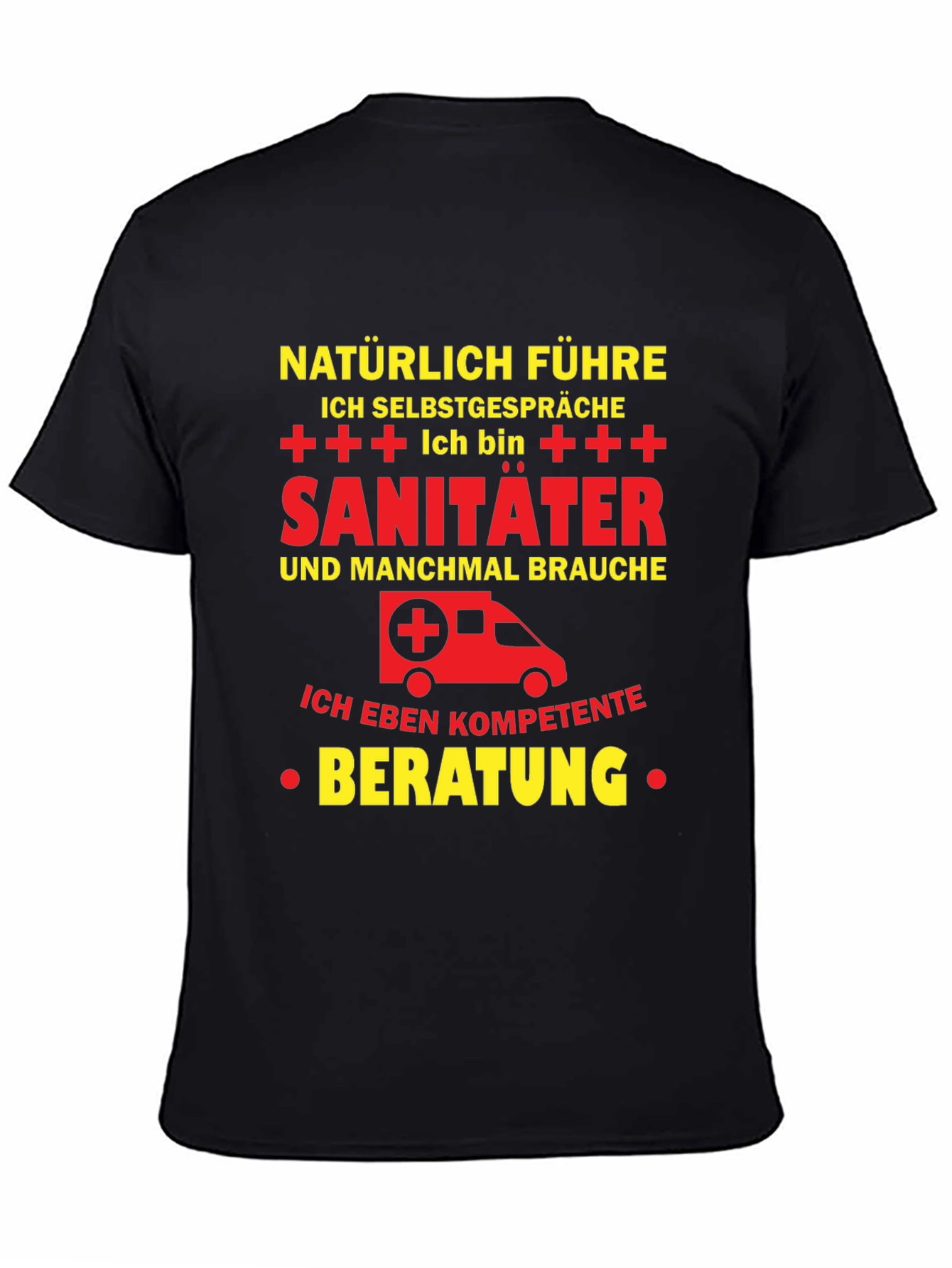 Sanitäter T-Shirt - Natürlich Selbstgespräche!