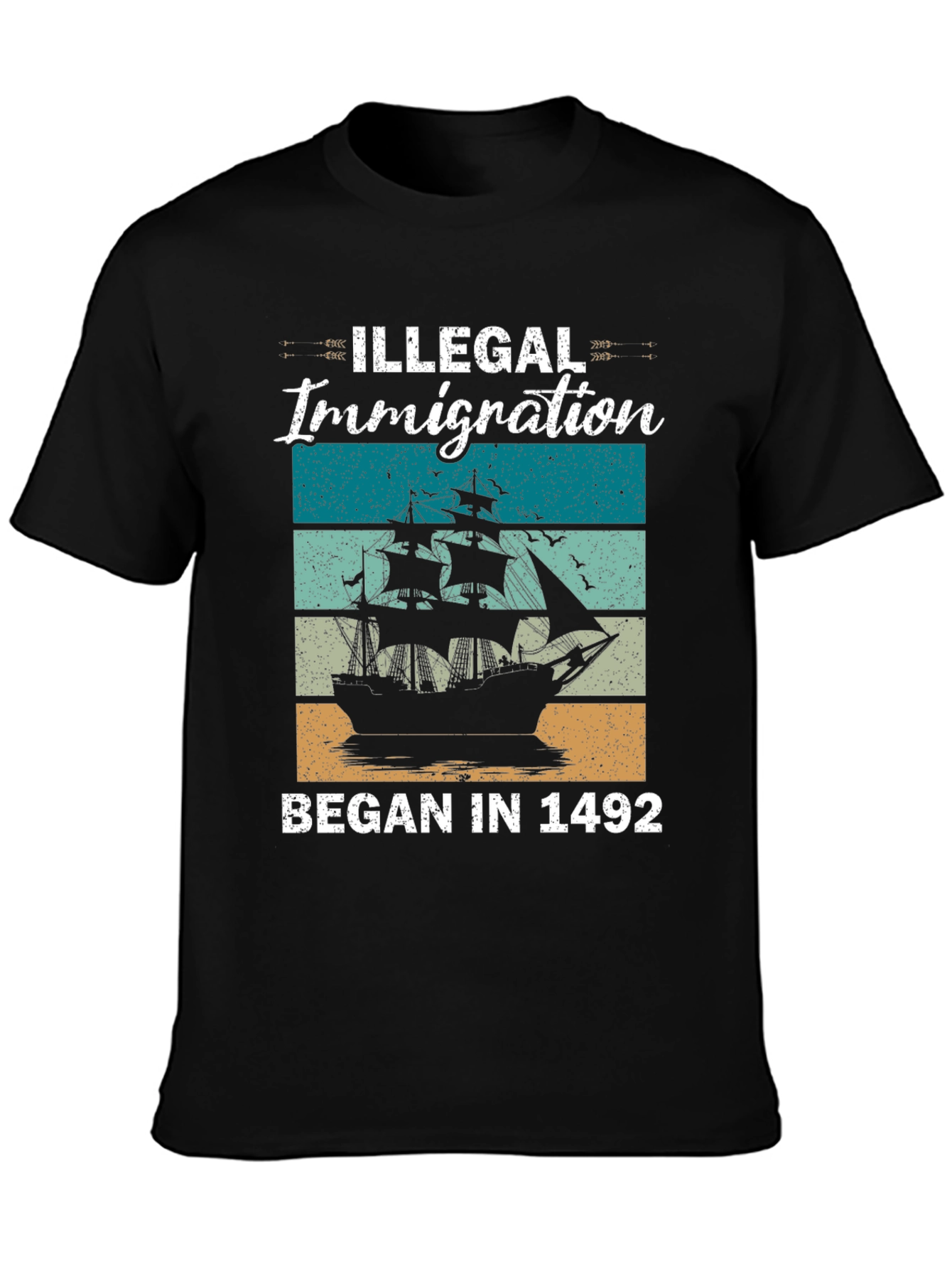 Illegal Immigration Began in 1492 T-Shirt