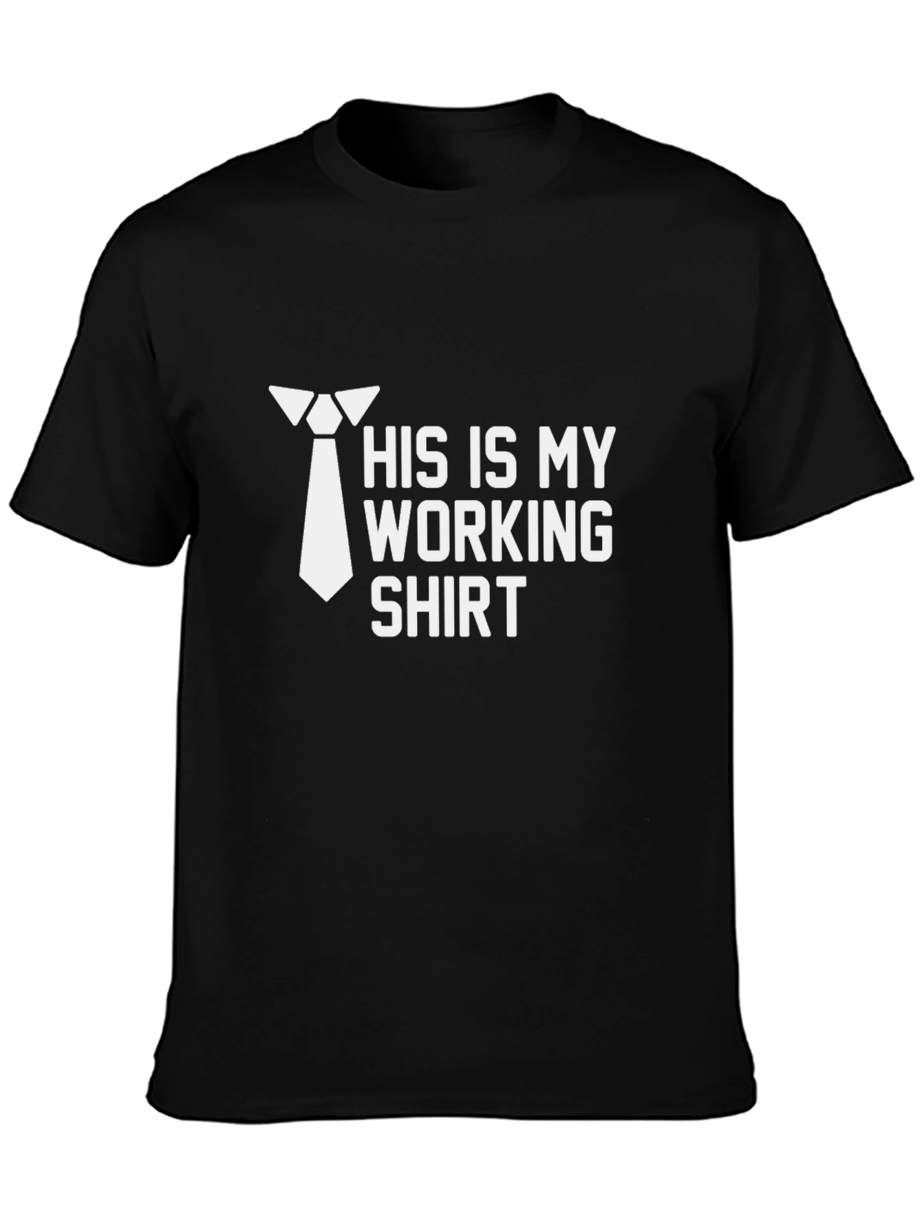 Mens His Is My Working Shirt Graphic Tee