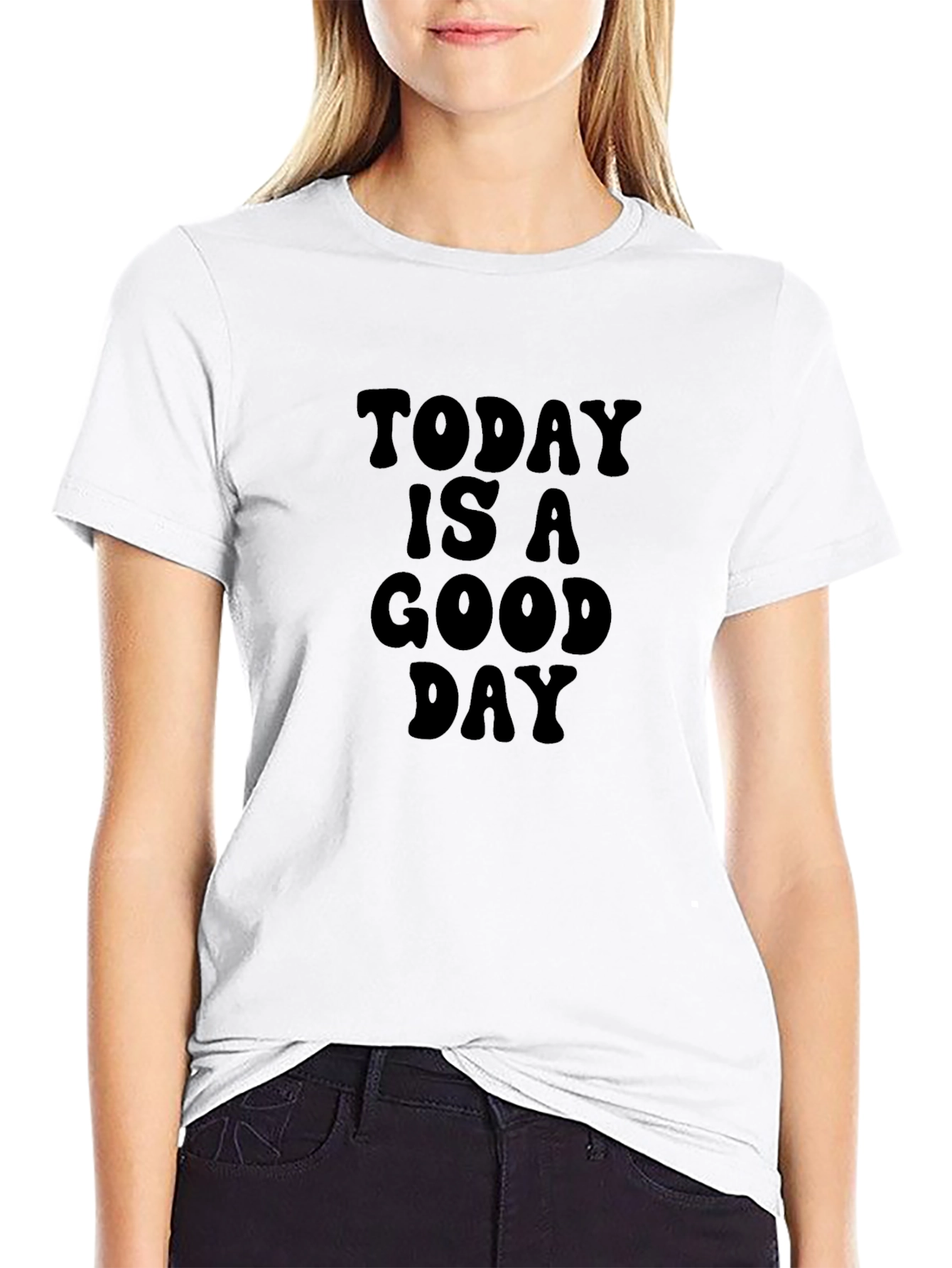 Today is a Good Day Black T-Shirt