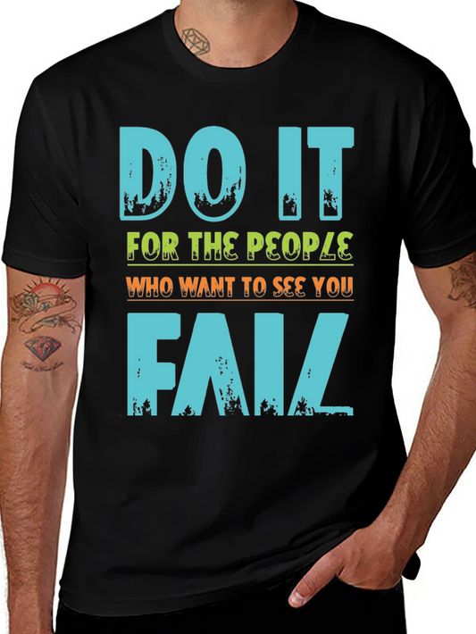 Do It for the People T-Shirt - Funny Slogan Tee