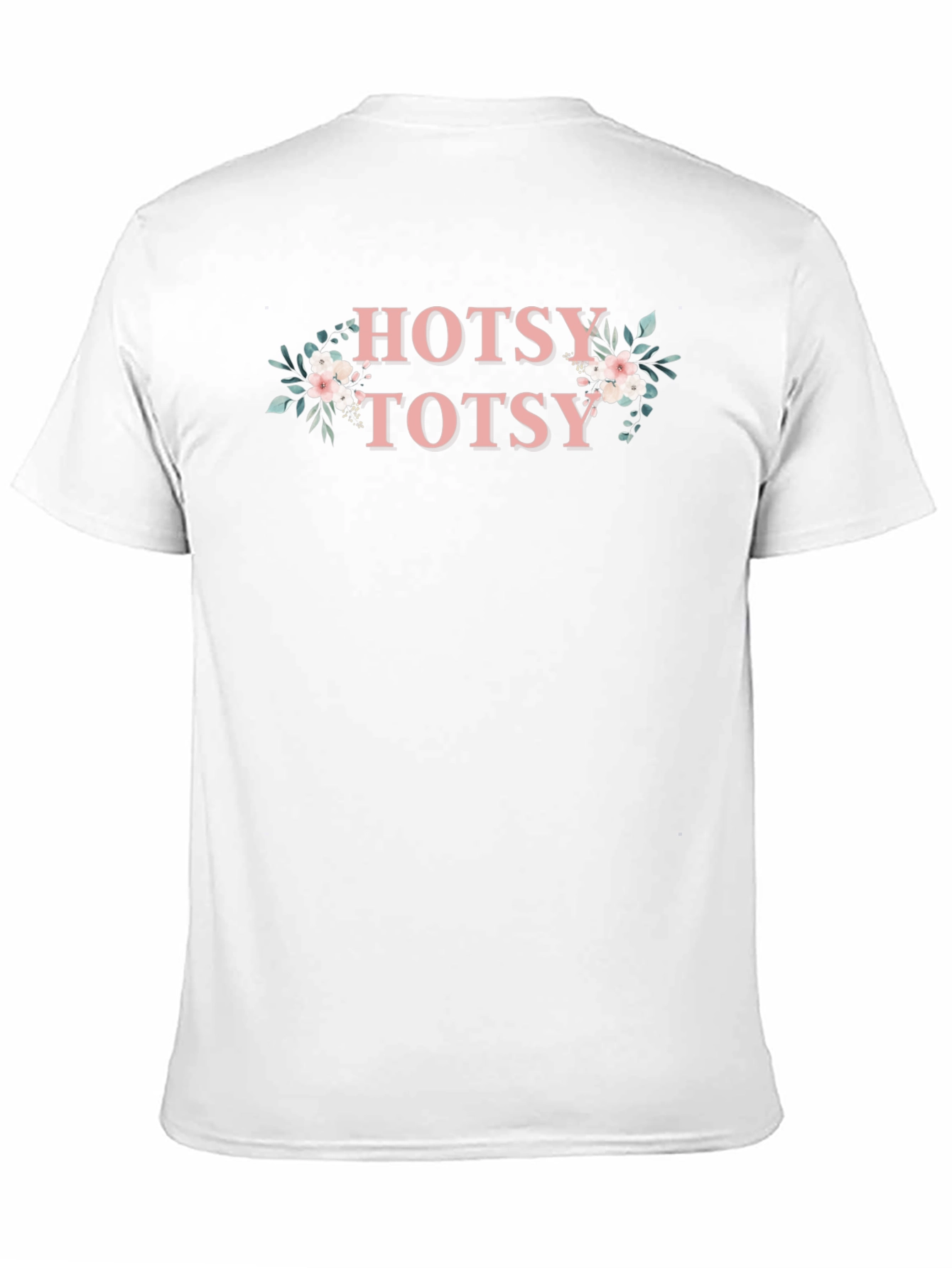 Hotsy Totsy Floral Graphic T-Shirt