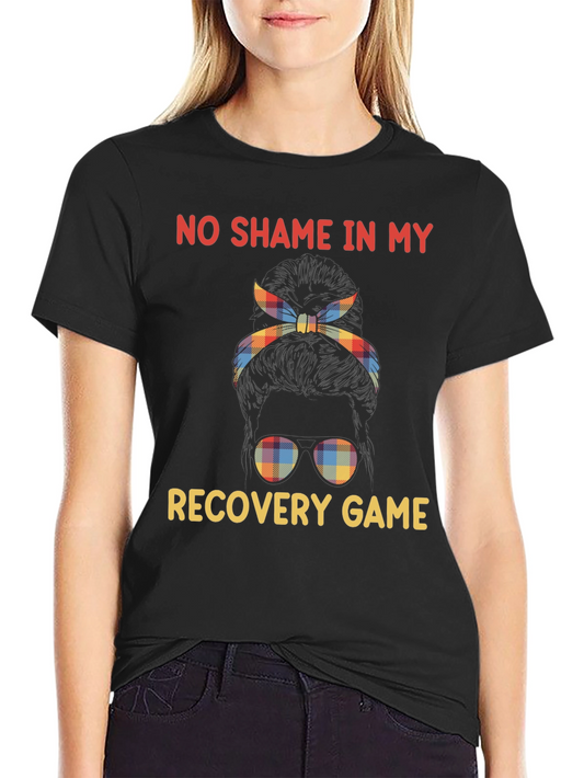 No Shame Recovery Game T-Shirt