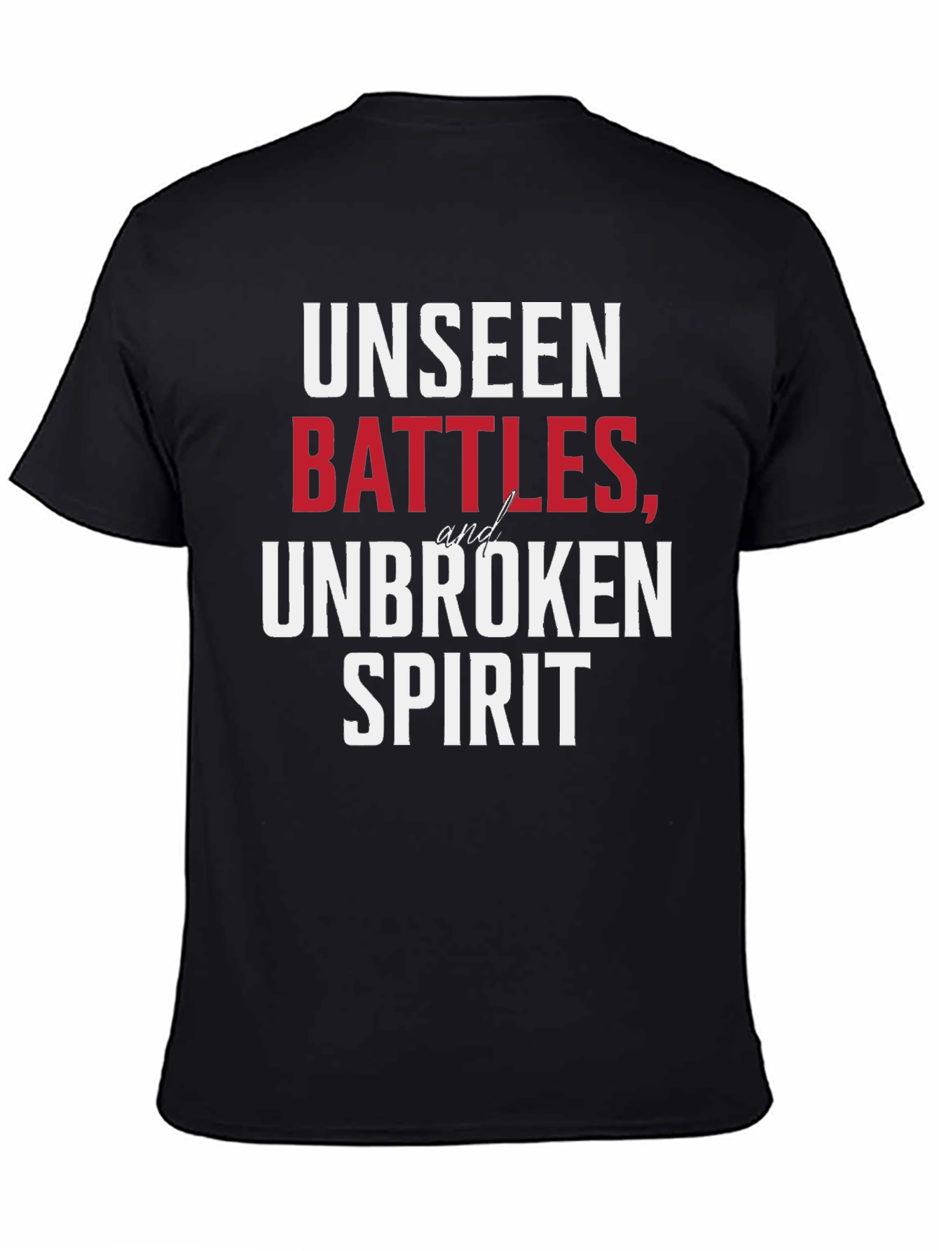 Unseen Battles Unbroken Spirit Graphic Tee