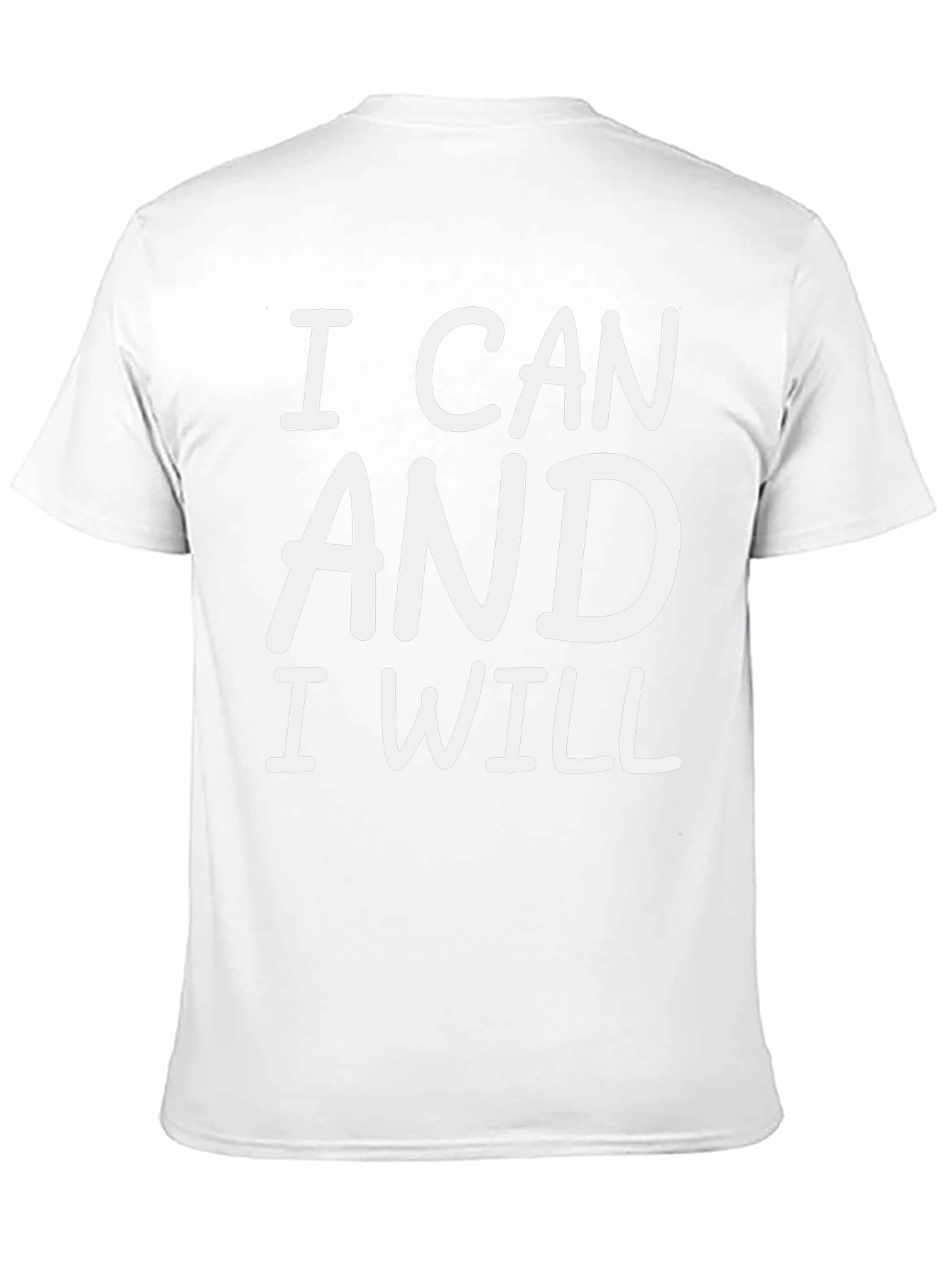 I Can and I Will Motivation T-Shirt
