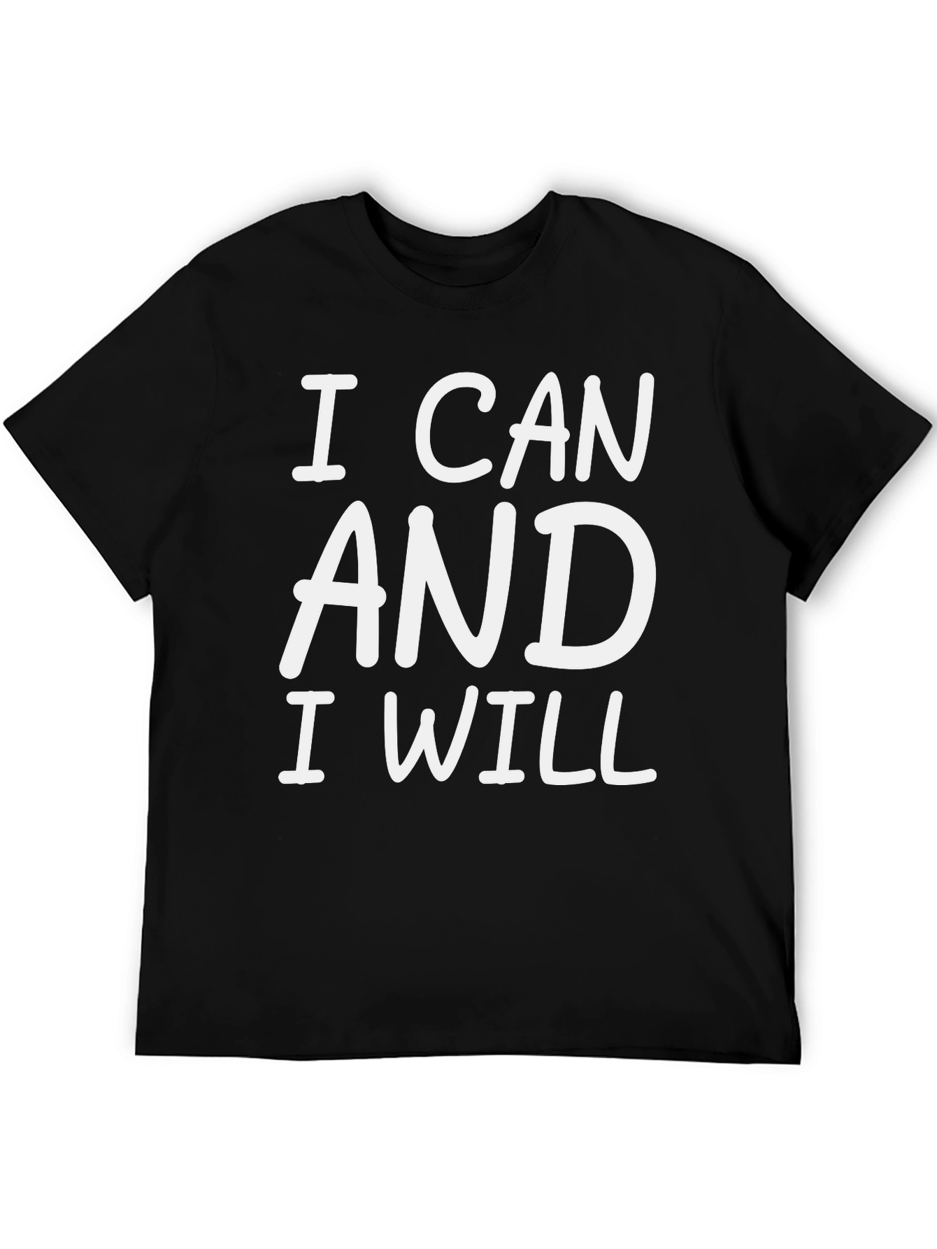 I Can and I Will Motivation T-Shirt