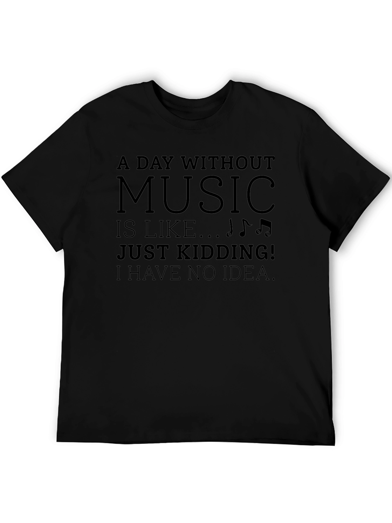 Music Lovers Tee: A Day Without Music