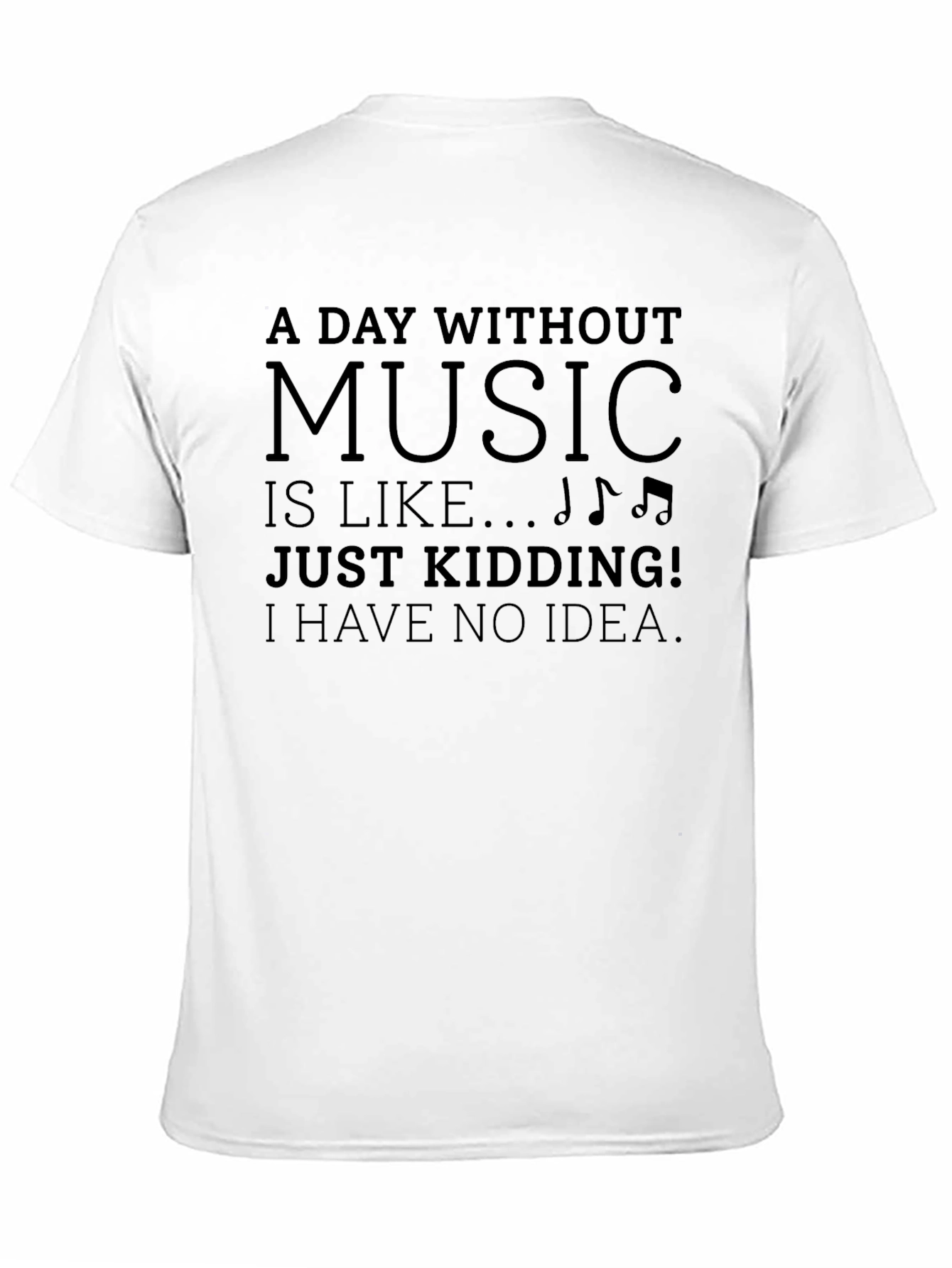 Music Lovers Tee: A Day Without Music