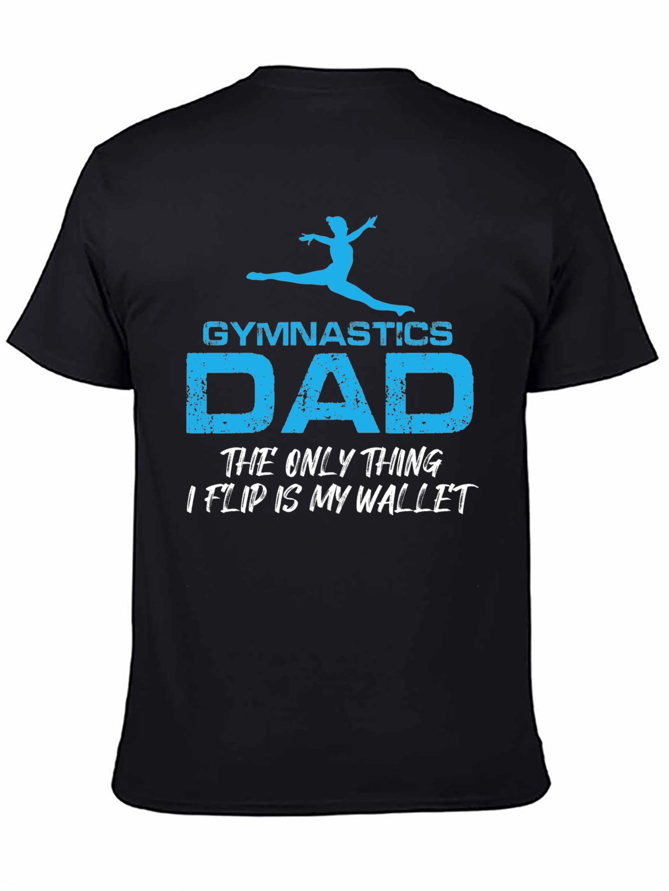 Gymnastics Dad T-Shirt - Funny Fathers Day Gift