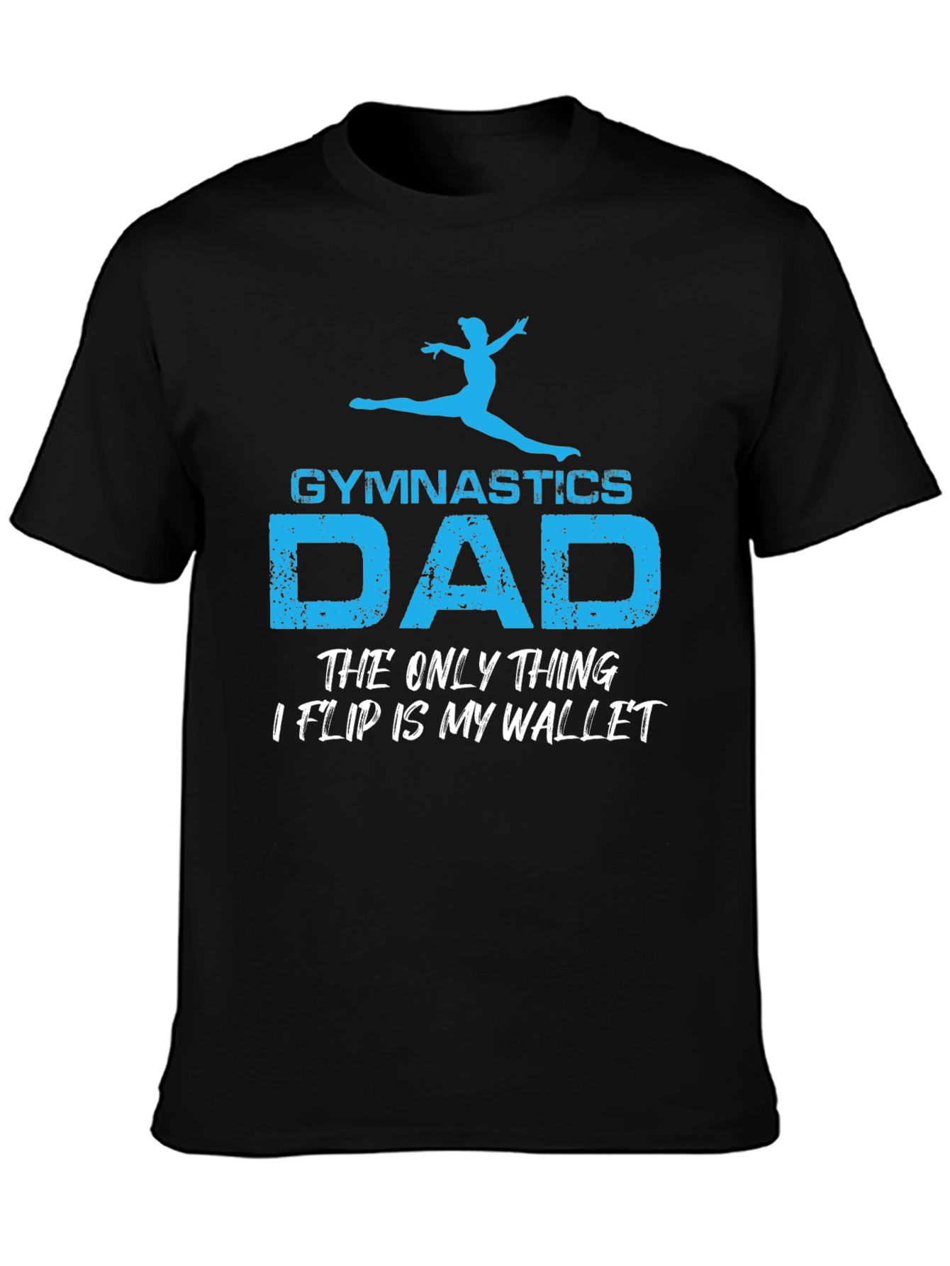 Gymnastics Dad T-Shirt - Funny Fathers Day Gift