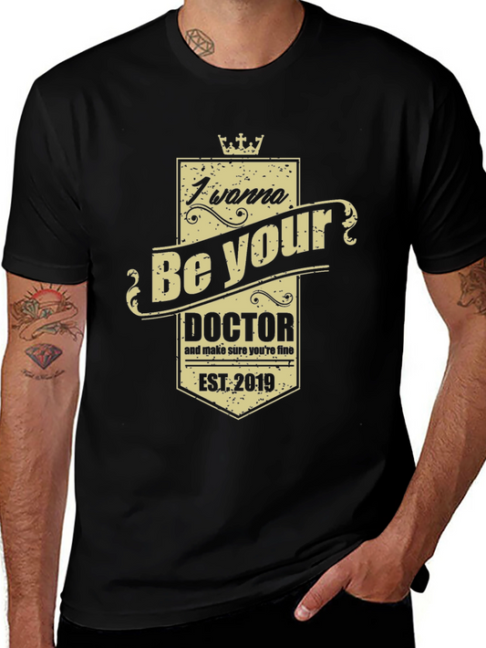 I Wanna Be Your Doctor Black Graphic Tee