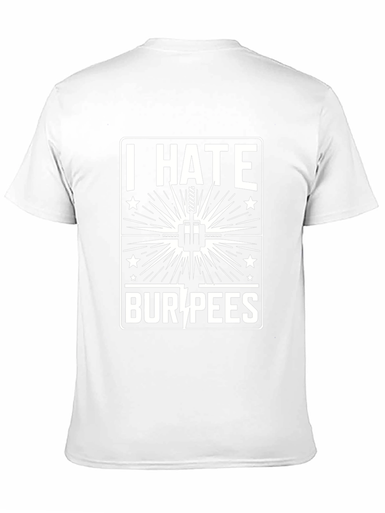 I Hate Burpees Graphic T-Shirt - Workout Motivation