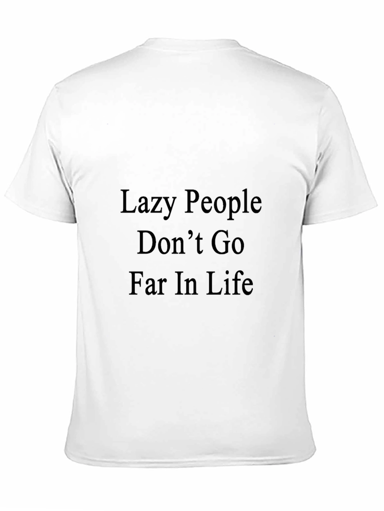 Motivational Black T-Shirt - Lazy People Quote