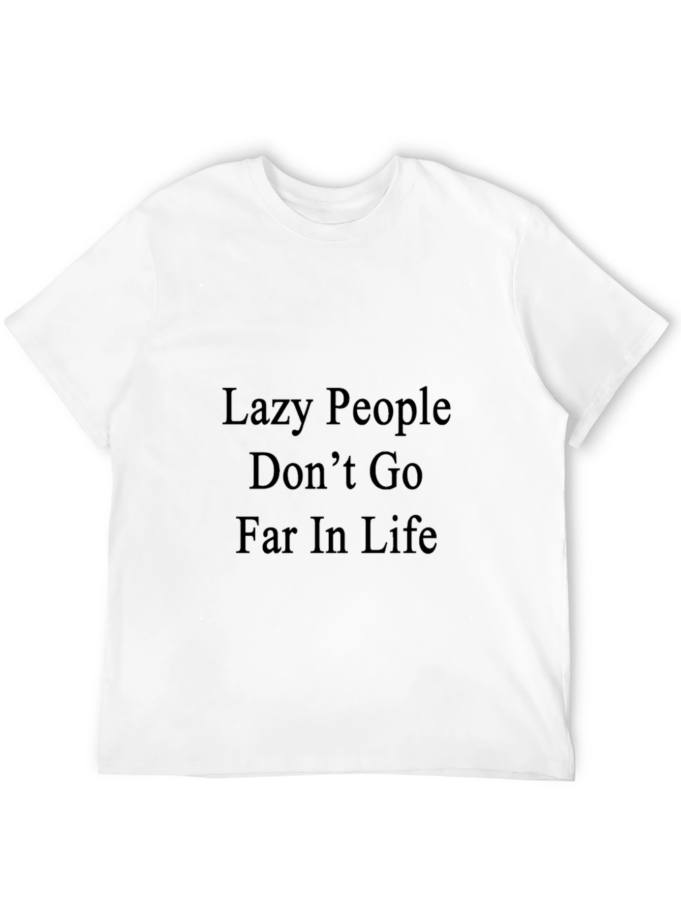 Motivational Black T-Shirt - Lazy People Quote