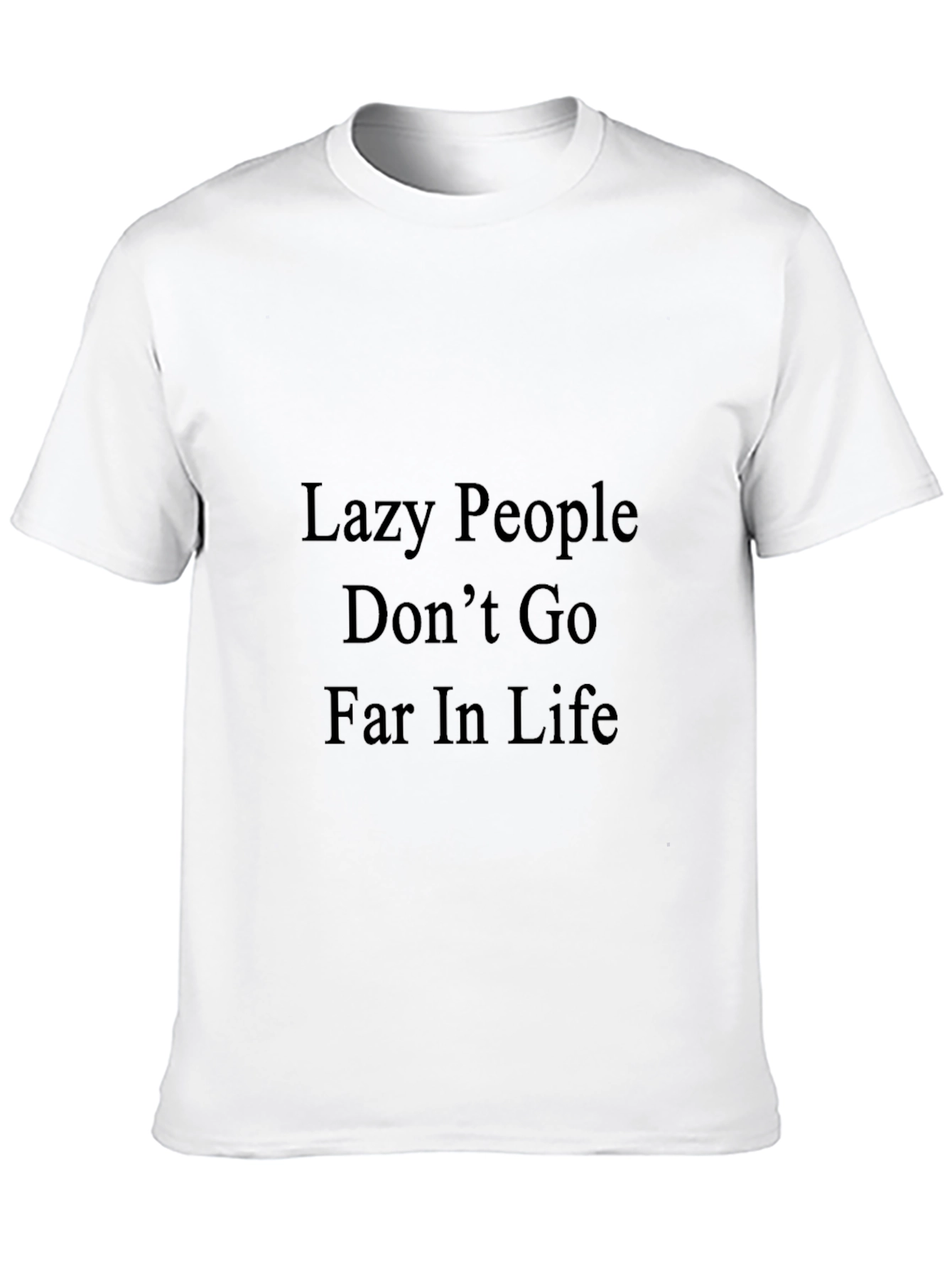Motivational Black T-Shirt - Lazy People Quote