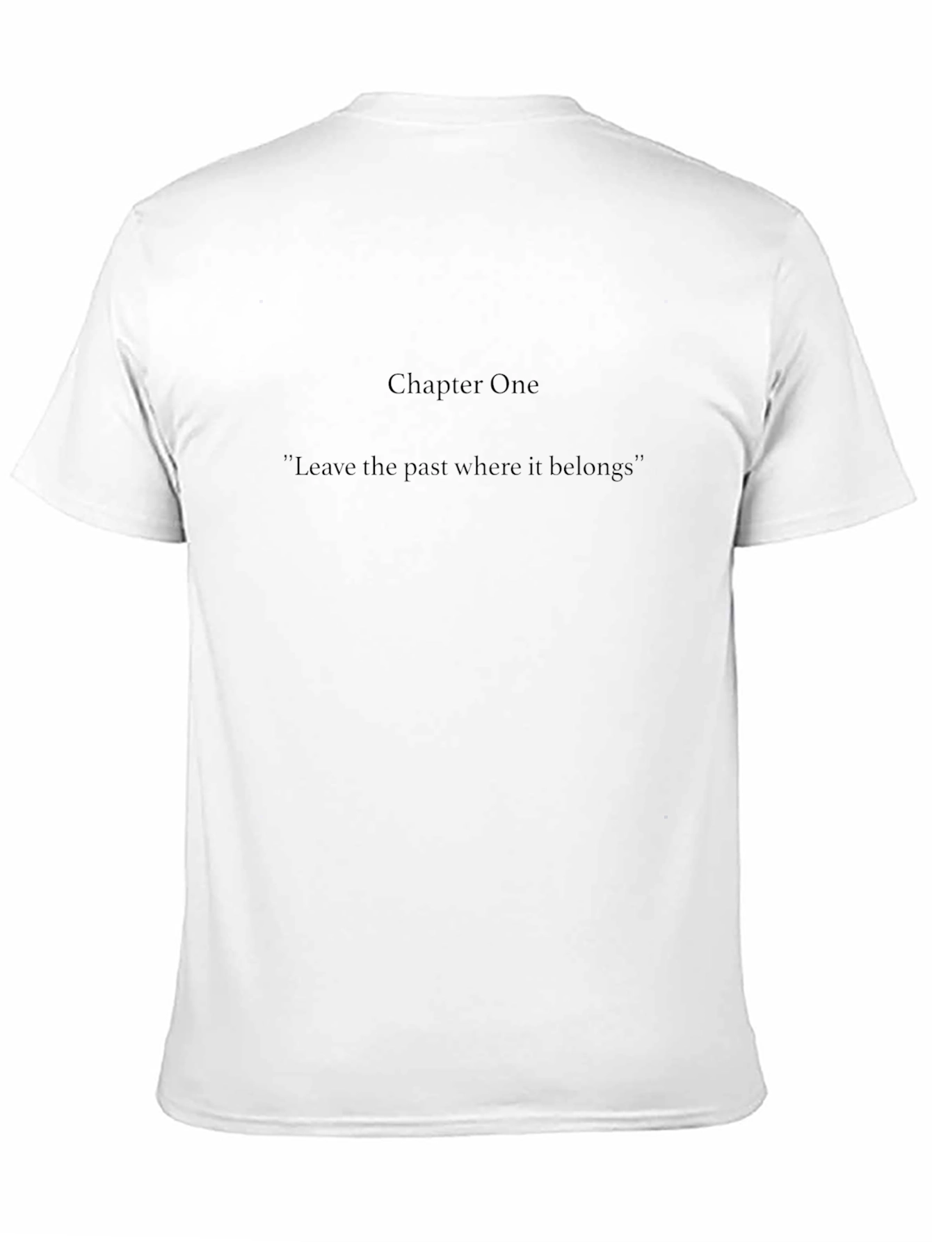 Chapter One Graphic Tee - Leave the Past Behind