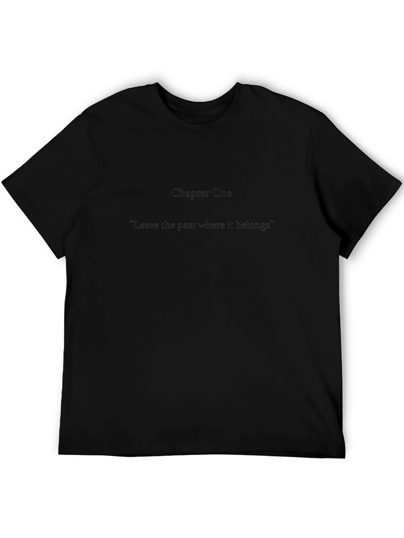 Chapter One Graphic Tee - Leave the Past Behind