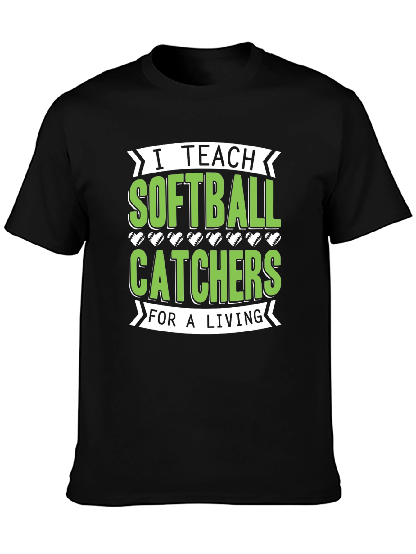 I Teach Softball Catchers T-Shirt