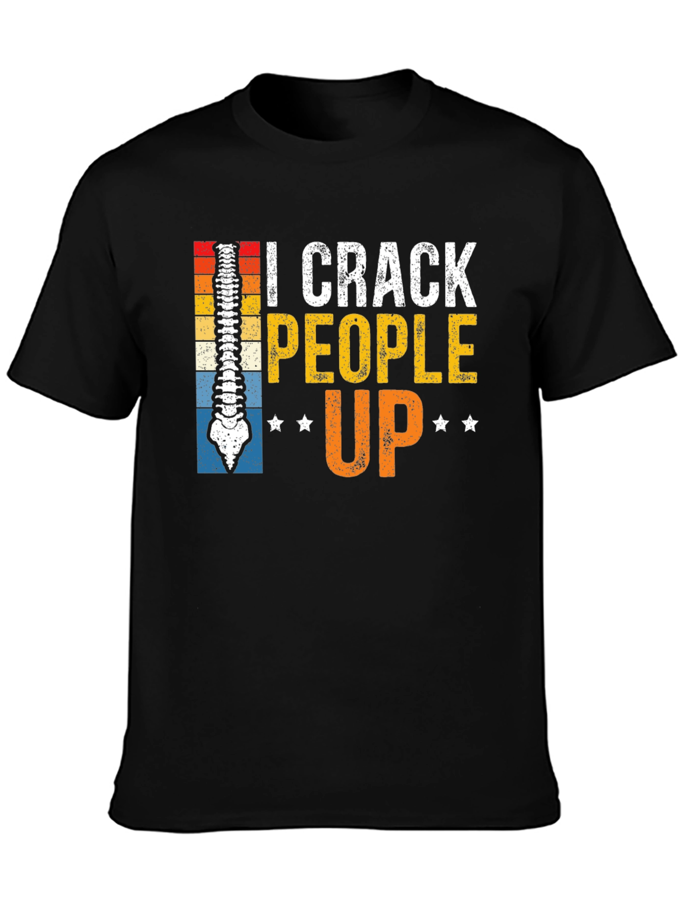 I Crack People Up T-Shirt