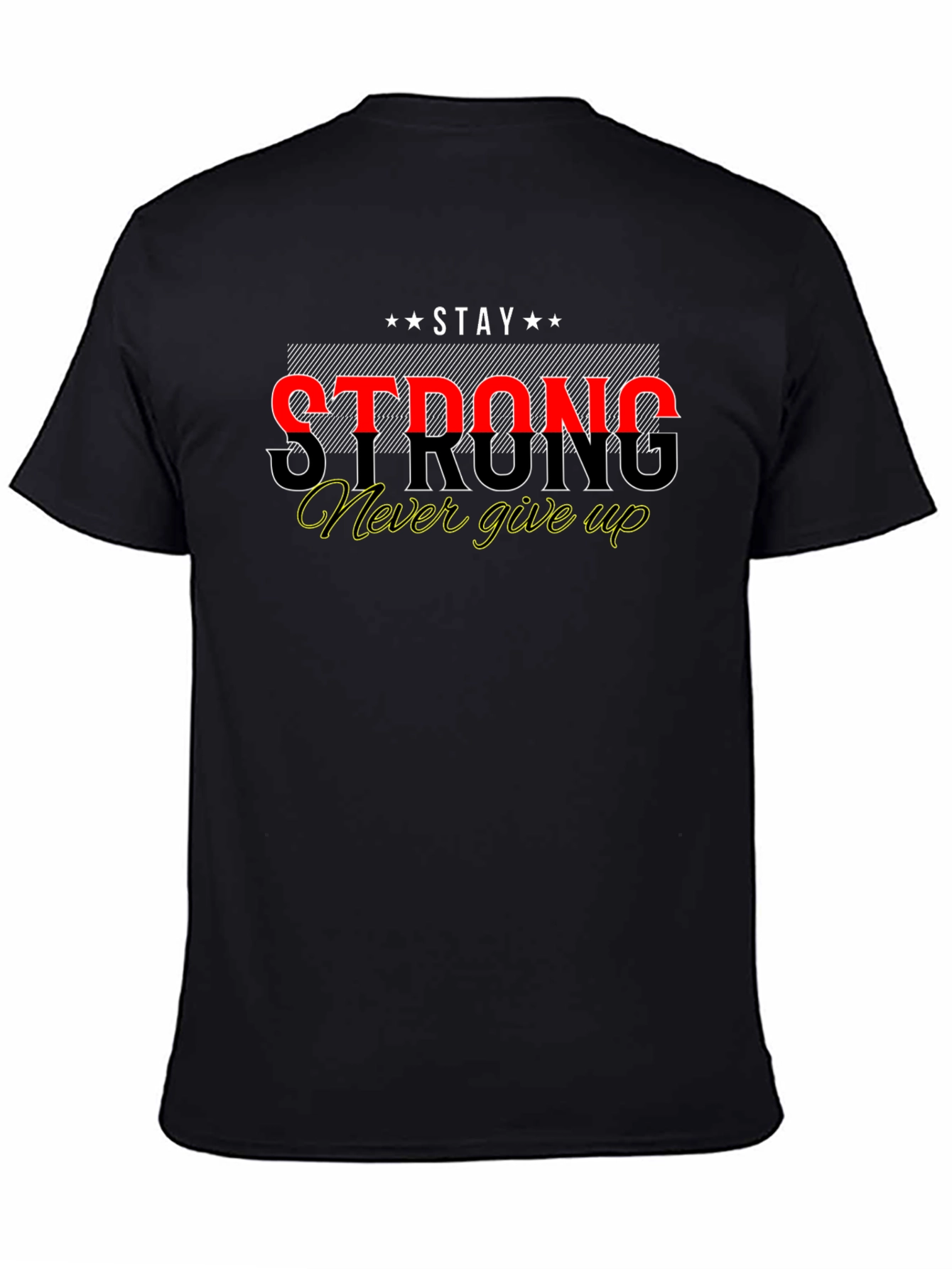 Stay Strong Graphic Print Black T-Shirt