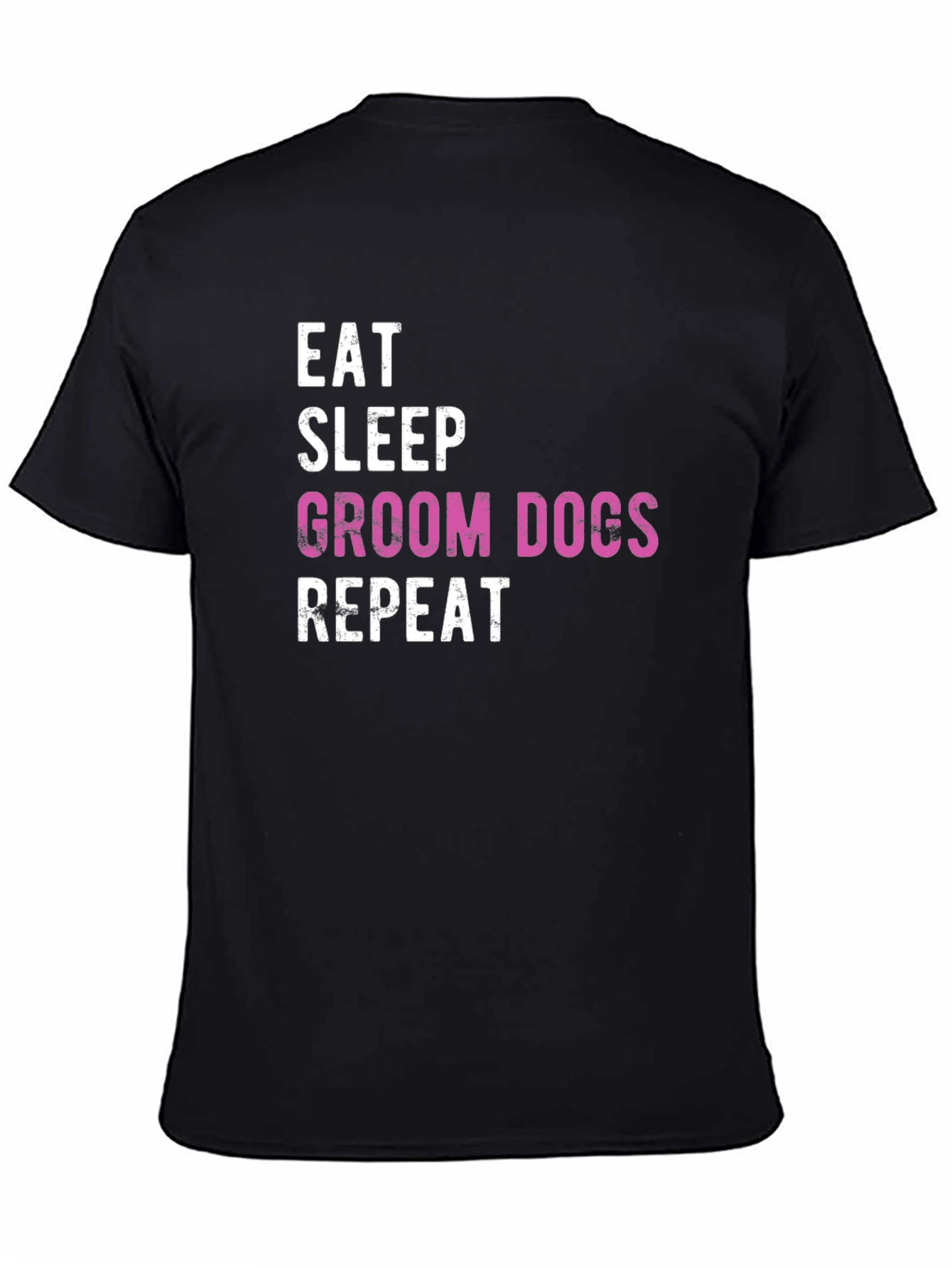 Eat Sleep Groom Dogs Repeat T-Shirt