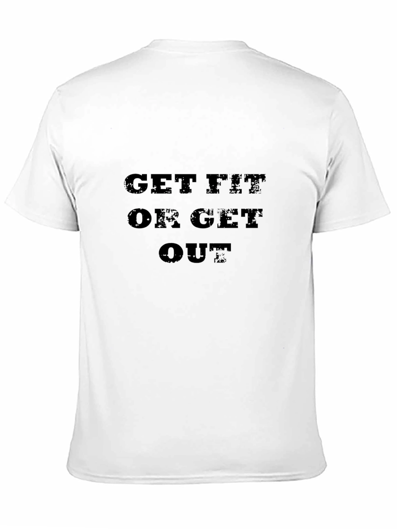 Get Fit Or Get Out Black T-Shirt