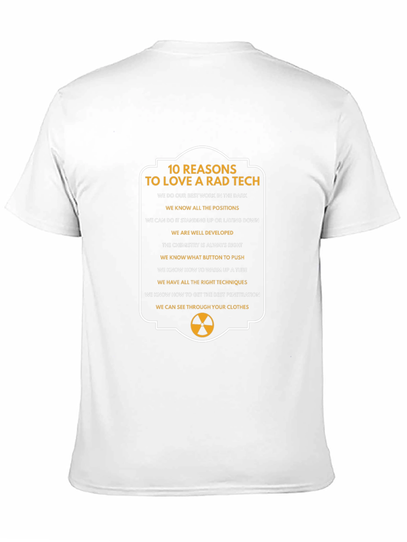 Rad Tech T-Shirt - 10 Reasons to Love