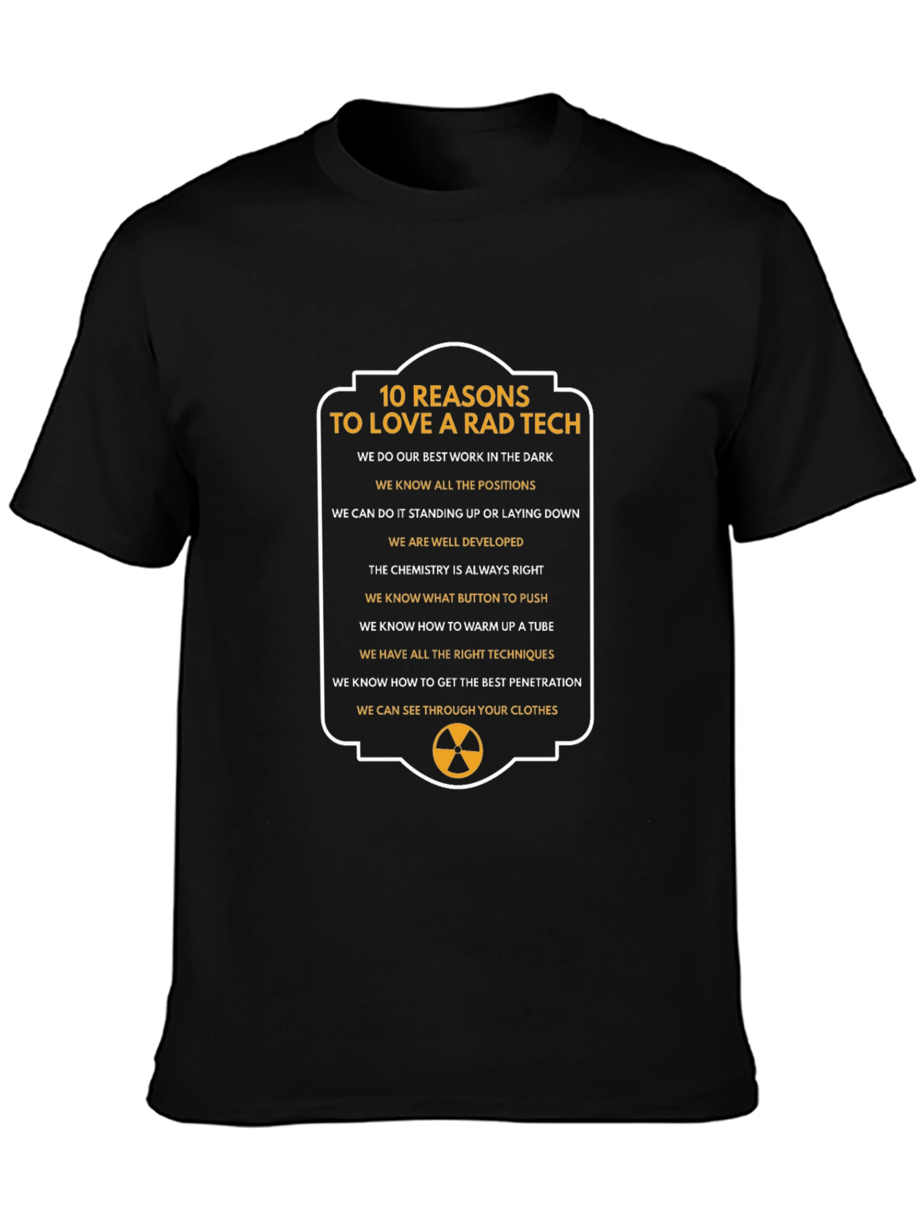 Rad Tech T-Shirt - 10 Reasons to Love