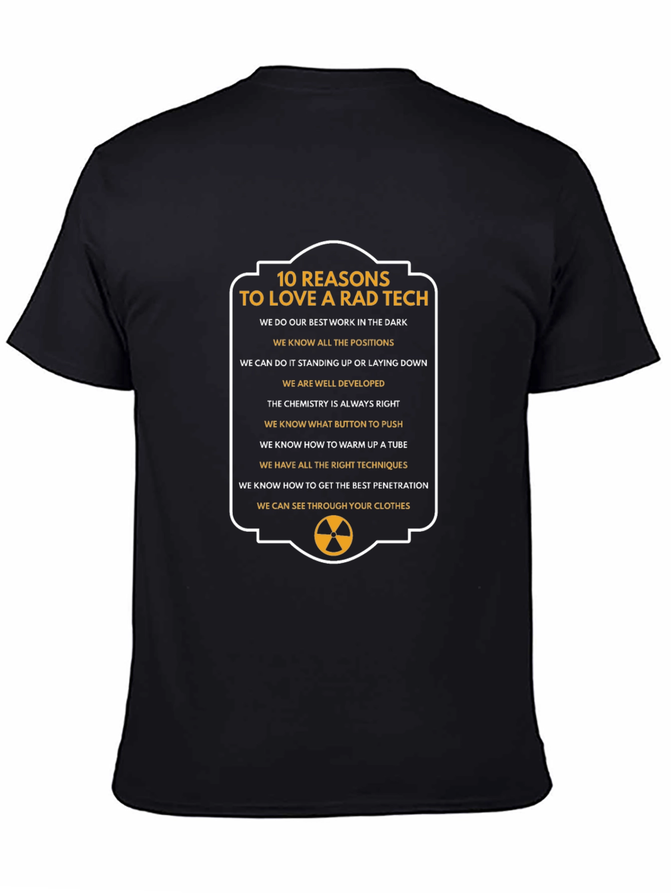 Rad Tech T-Shirt - 10 Reasons to Love