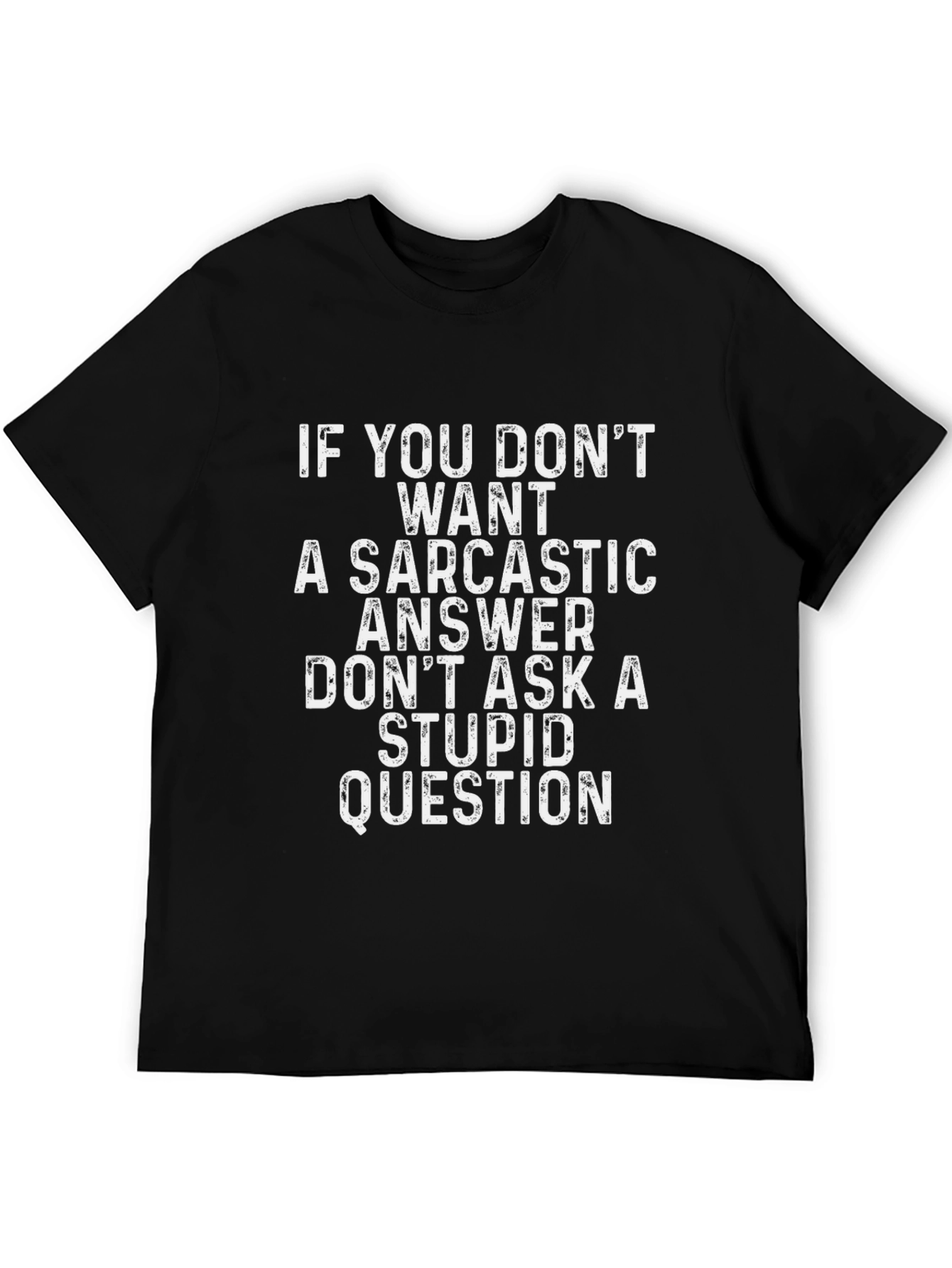 Sarcastic Answer Graphic Tee - Black Humor T-Shirt