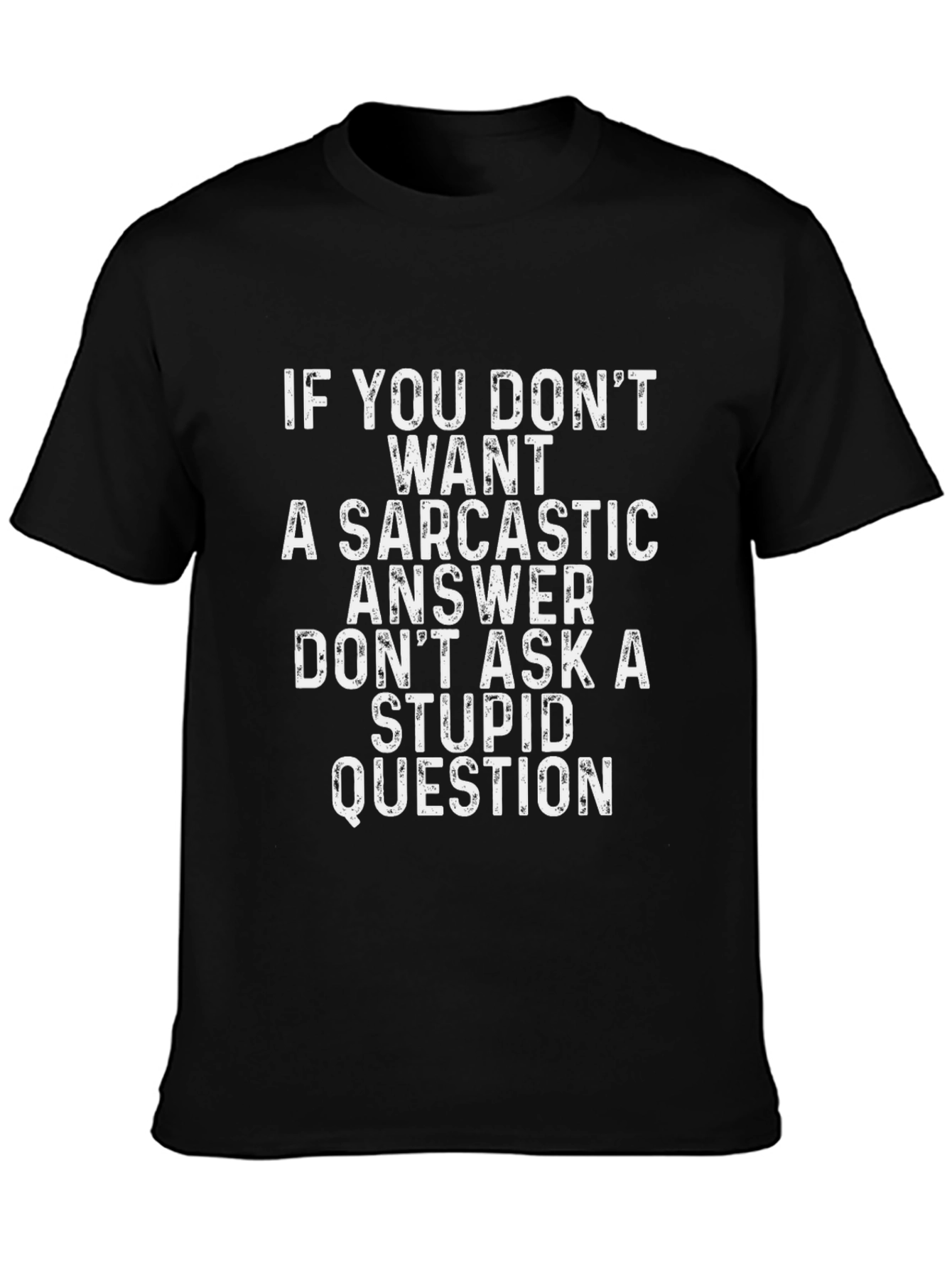 Sarcastic Answer Graphic Tee - Black Humor T-Shirt