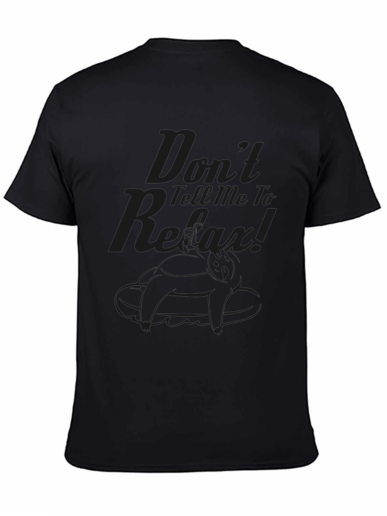 Dont Tell Me To Relax Black Graphic Tee