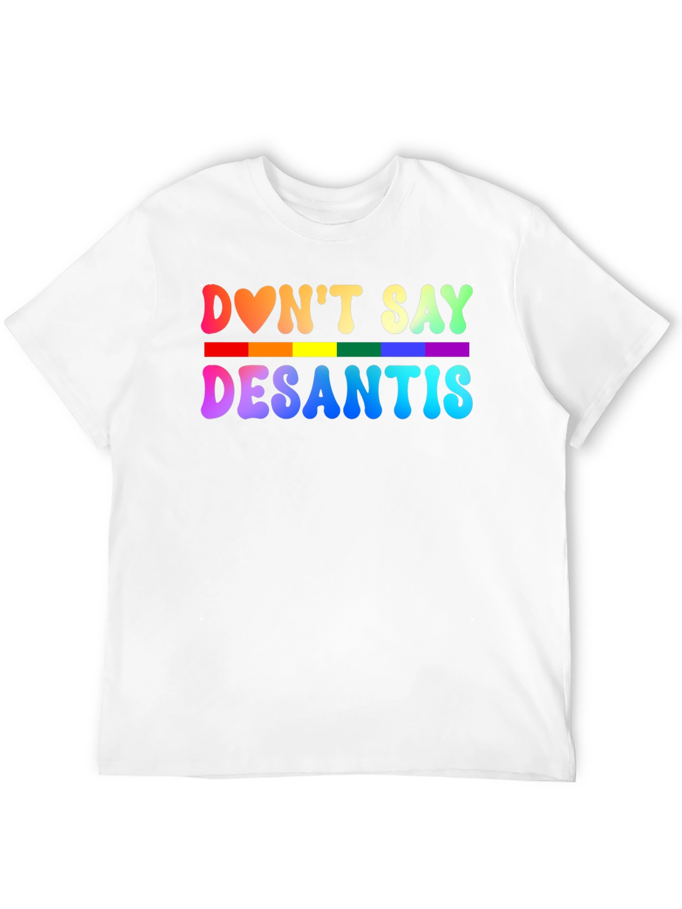 Dont Say DeSantis Rainbow Graphic T-Shirt