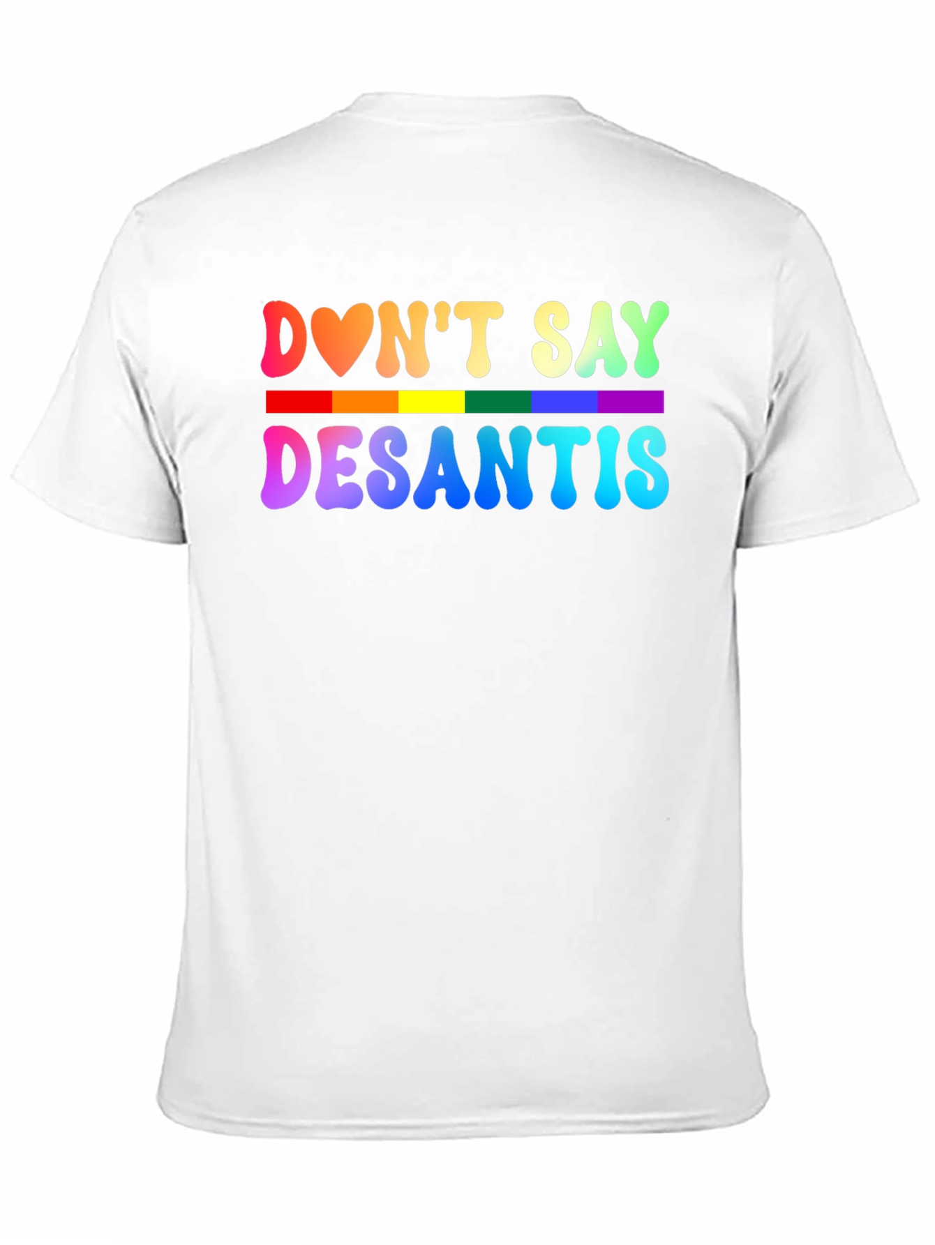 Dont Say DeSantis Rainbow Graphic T-Shirt