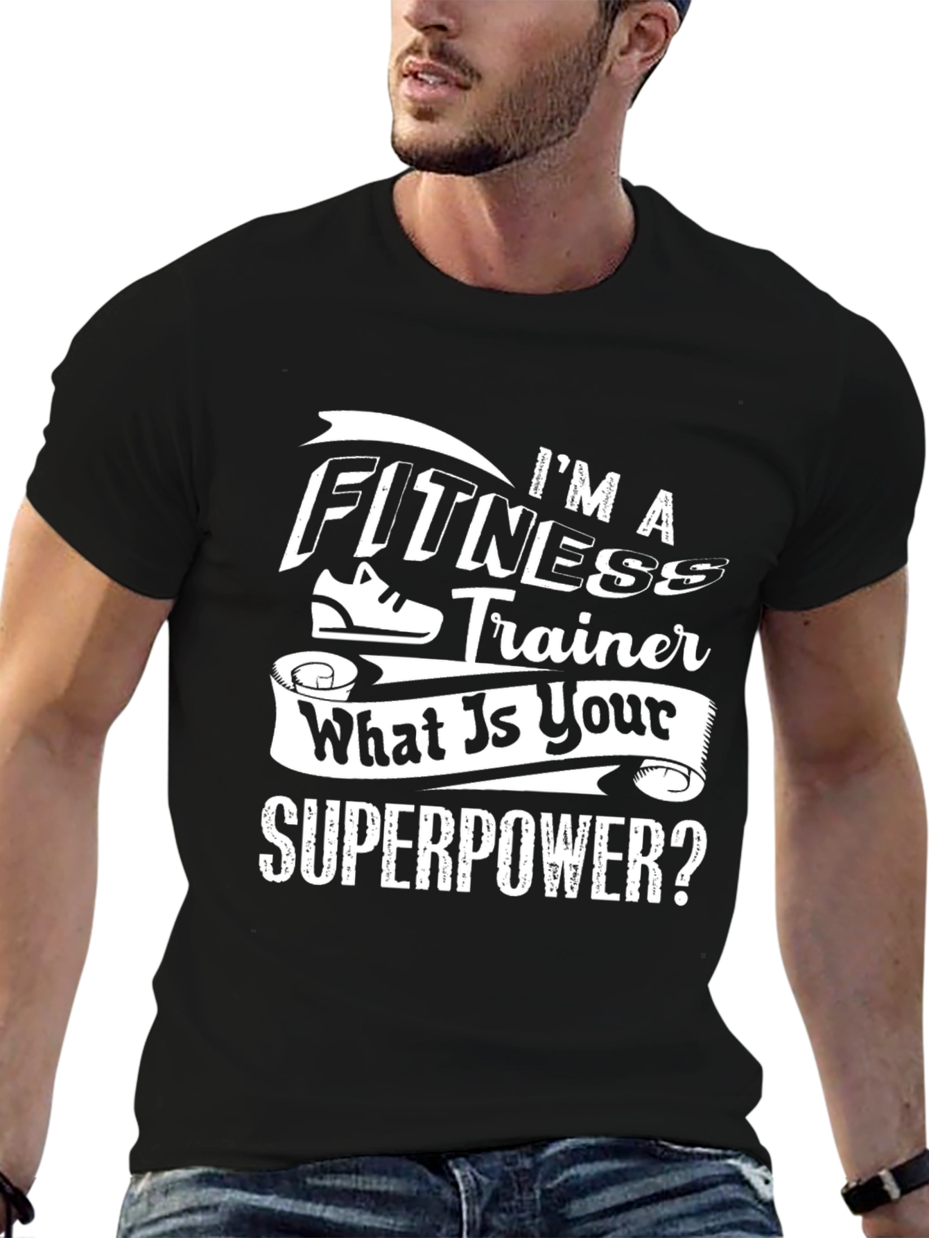 Fitness Trainer Superpower T-Shirt - Workout Motivation