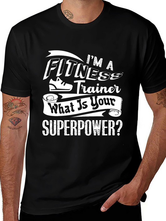 Fitness Trainer Superpower T-Shirt - Workout Motivation
