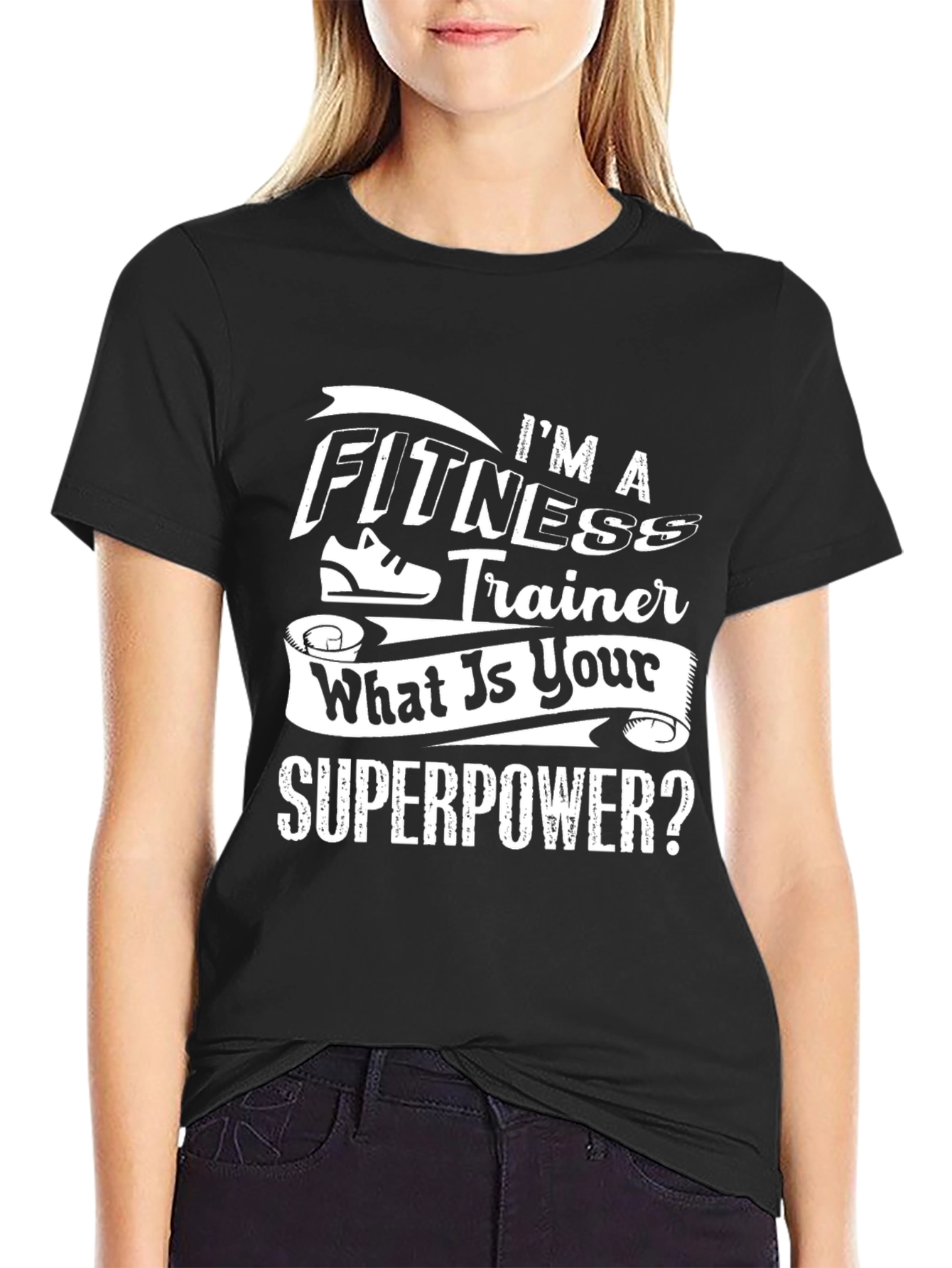 Fitness Trainer Superpower T-Shirt - Workout Motivation