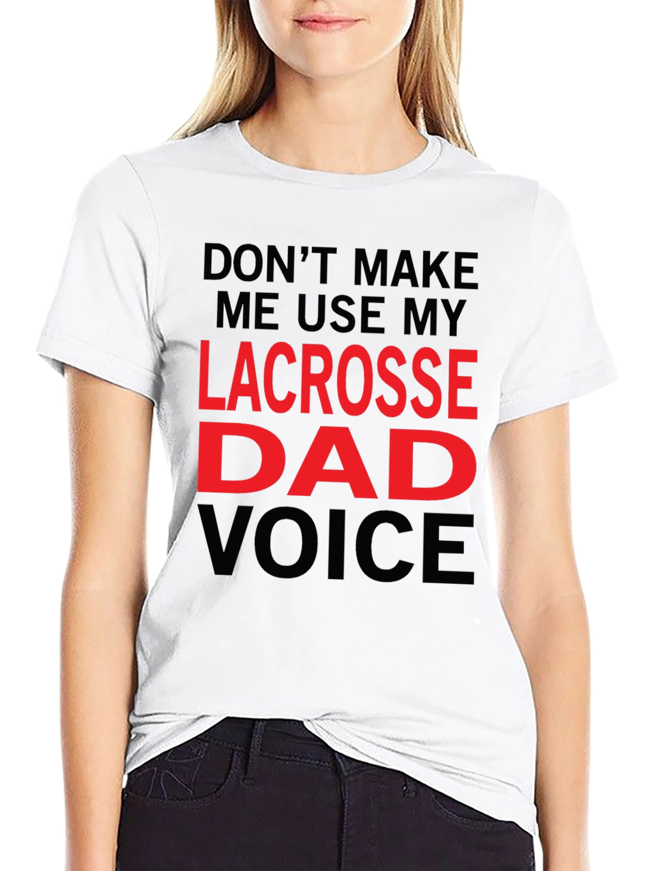 Lacrosse Dad Voice T-Shirt - Funny Fathers Day Tee