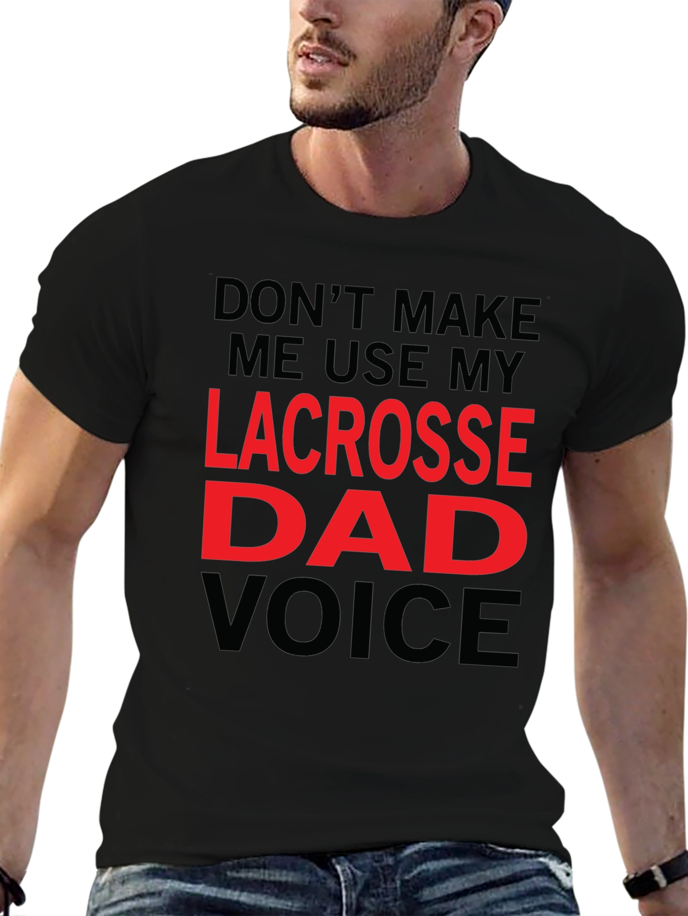 Lacrosse Dad Voice T-Shirt - Funny Fathers Day Tee