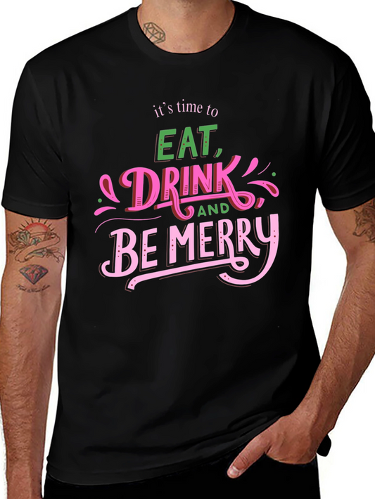 Eat Drink Be Merry Graphic T-Shirt
