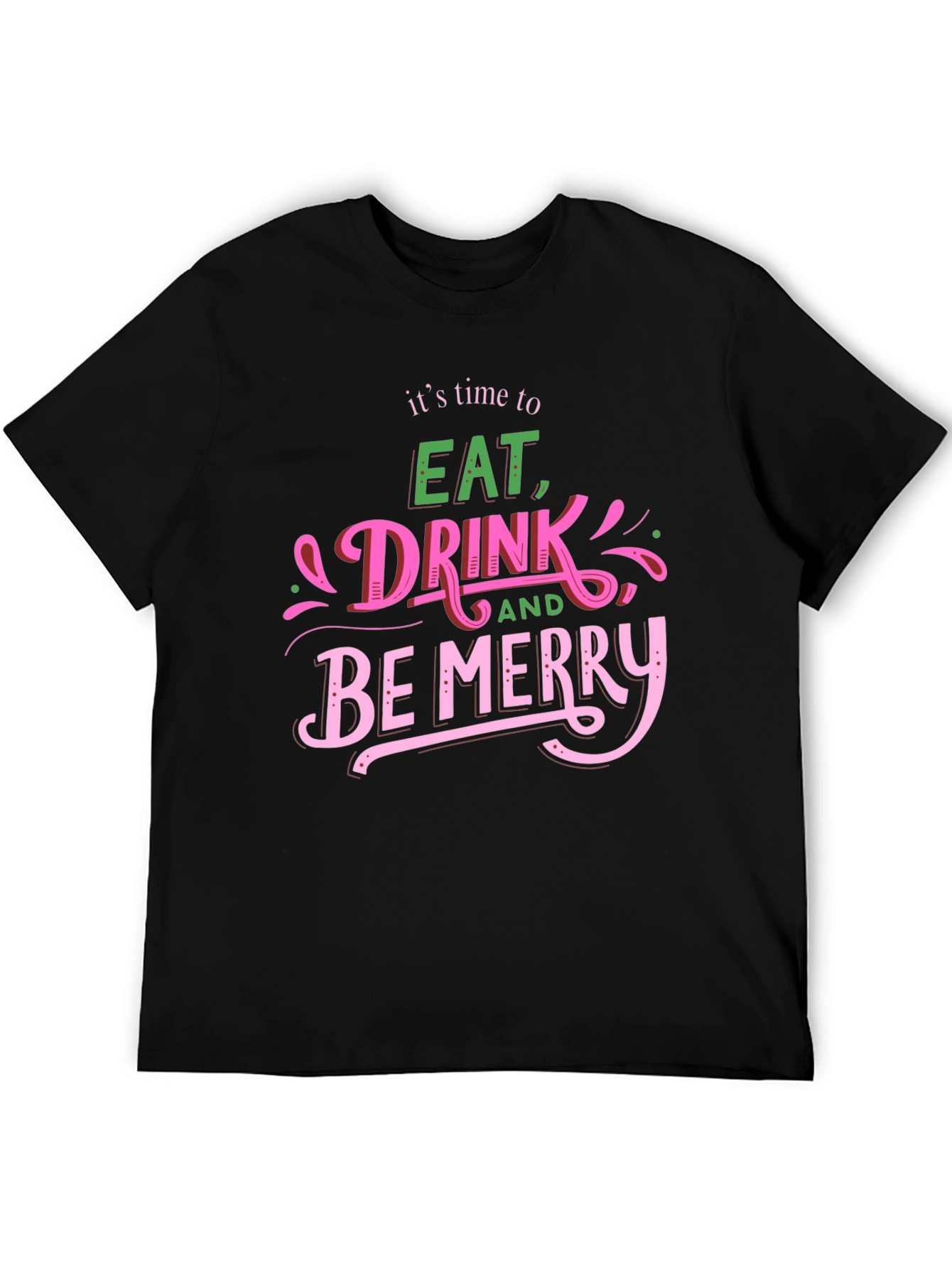 Eat Drink Be Merry Graphic T-Shirt