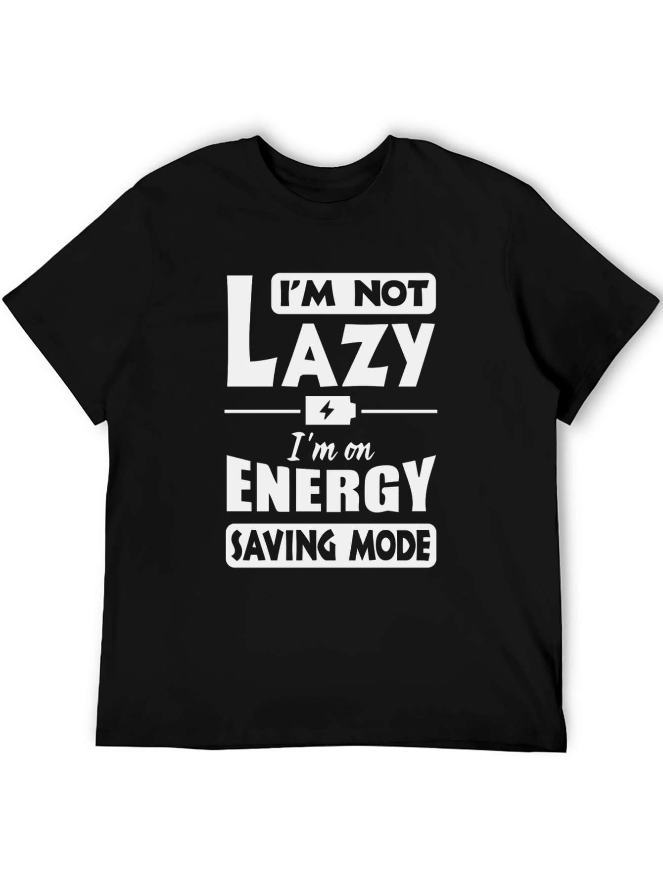 Funny Energy Saving Mode Graphic Tee