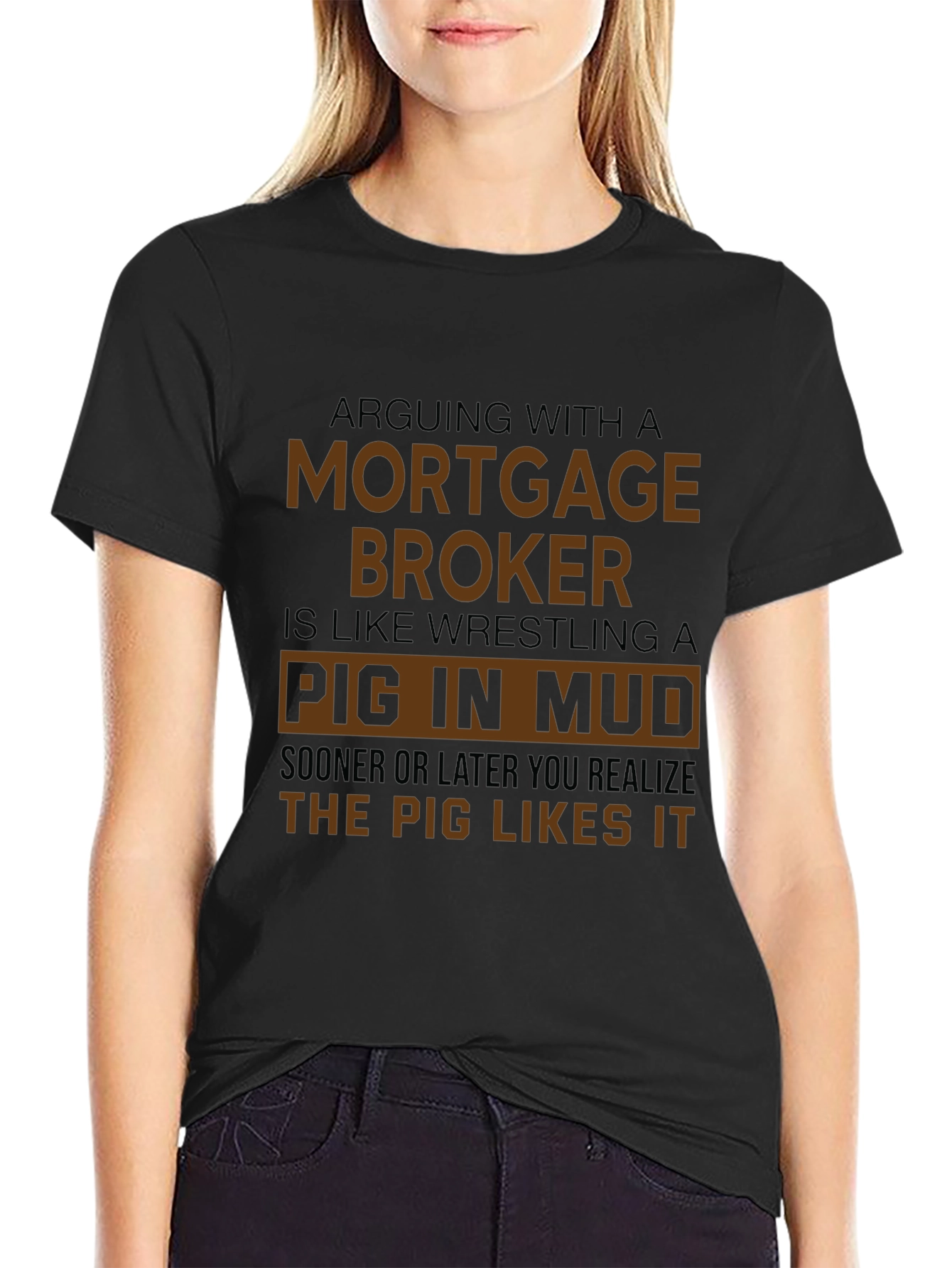Mortgage Broker Pig in Mud Black T-Shirt