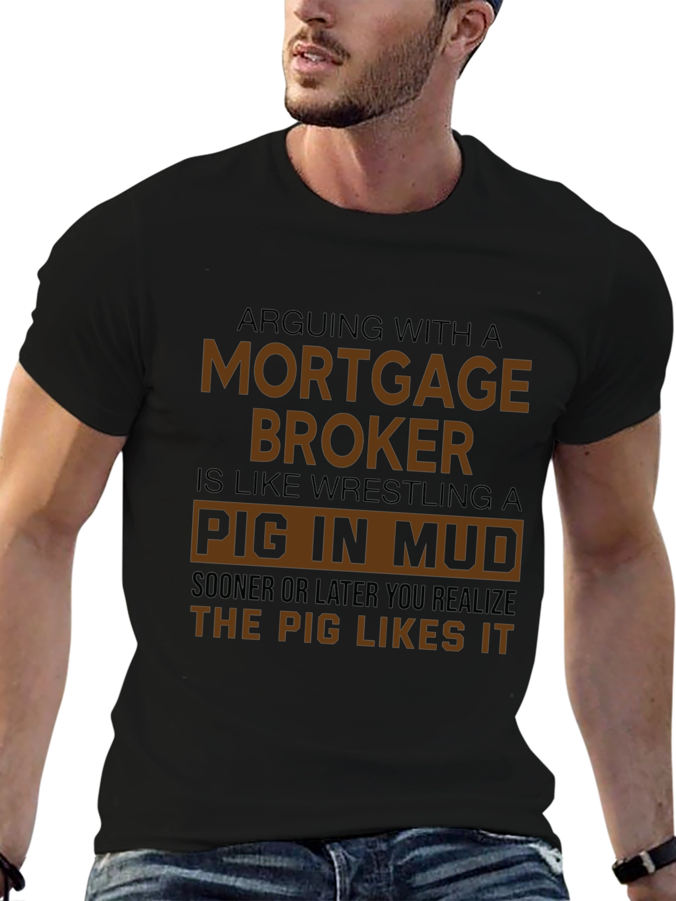 Mortgage Broker Pig in Mud Black T-Shirt