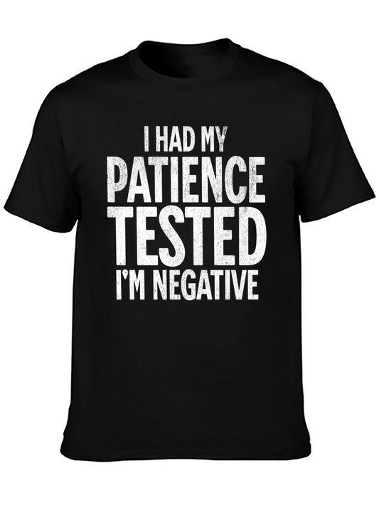 Funny Patience Tested Negative Humor T-Shirt