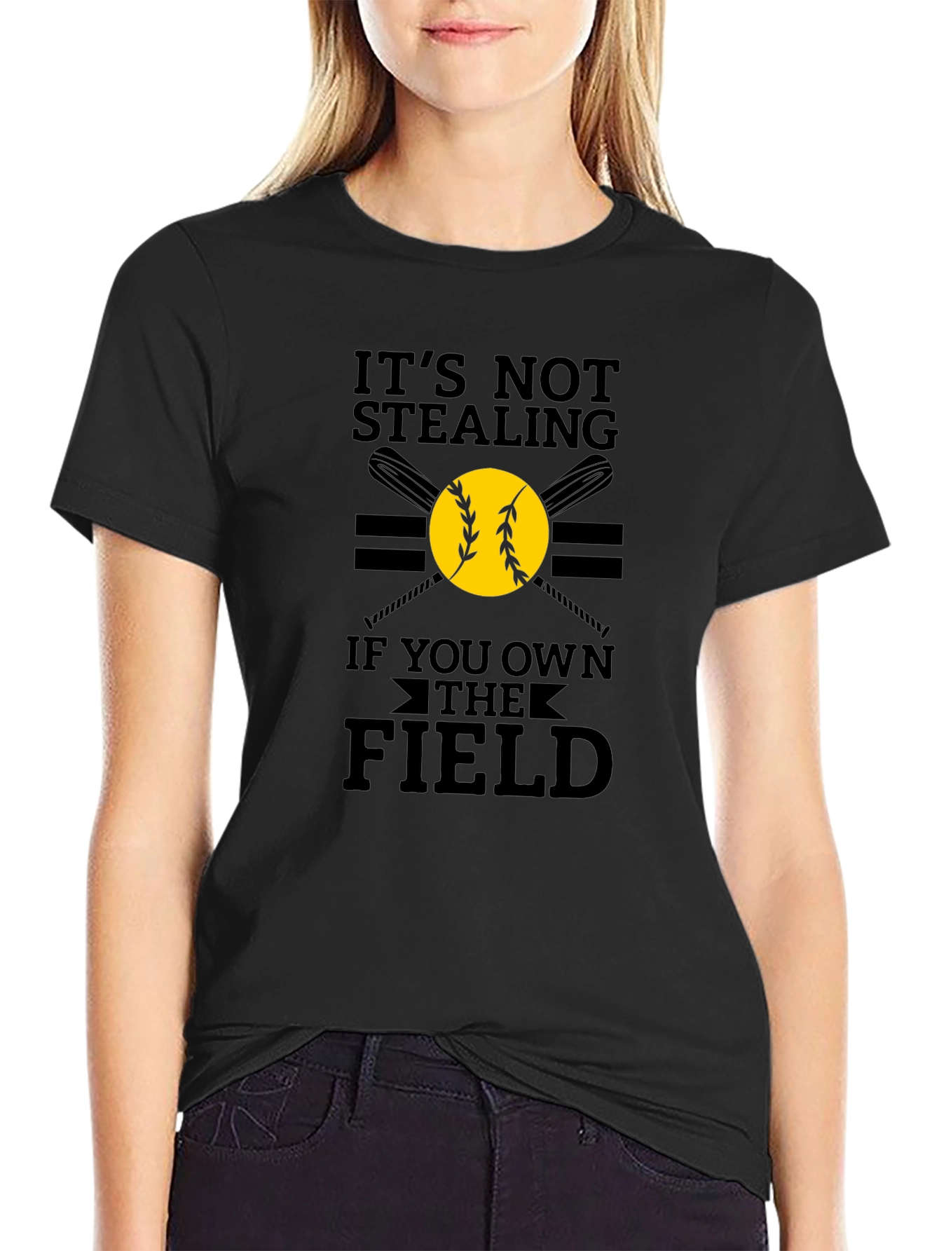 Its Not Stealing If You Own the Field T-Shirt