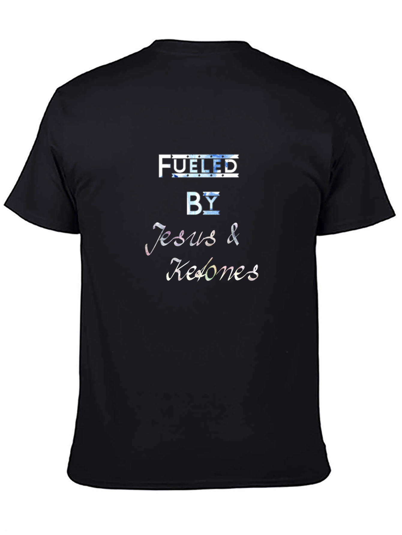 Fueled By Jesus & Ketones Black T-Shirt