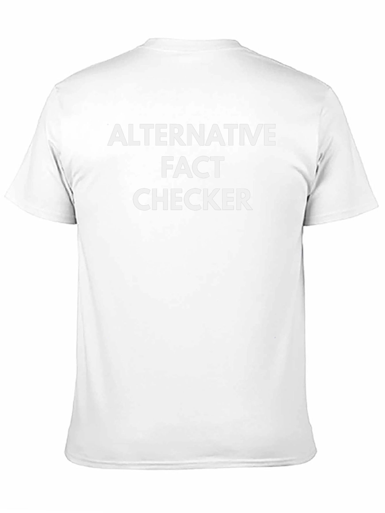 Alternative Fact Checker T-Shirt - Funny Political Tee
